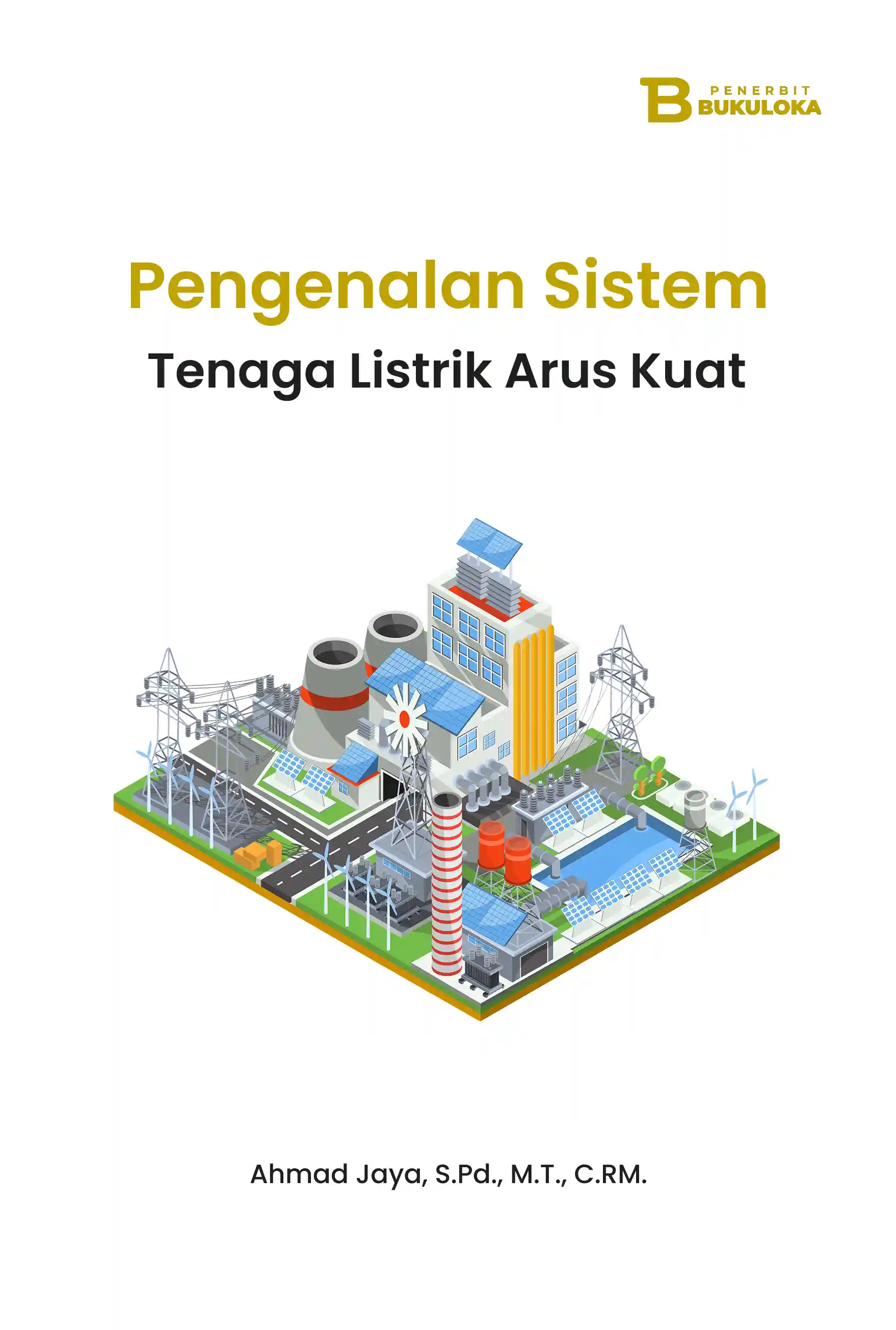 Pengenalan Sistem Tenaga Listrik Arus Kuat