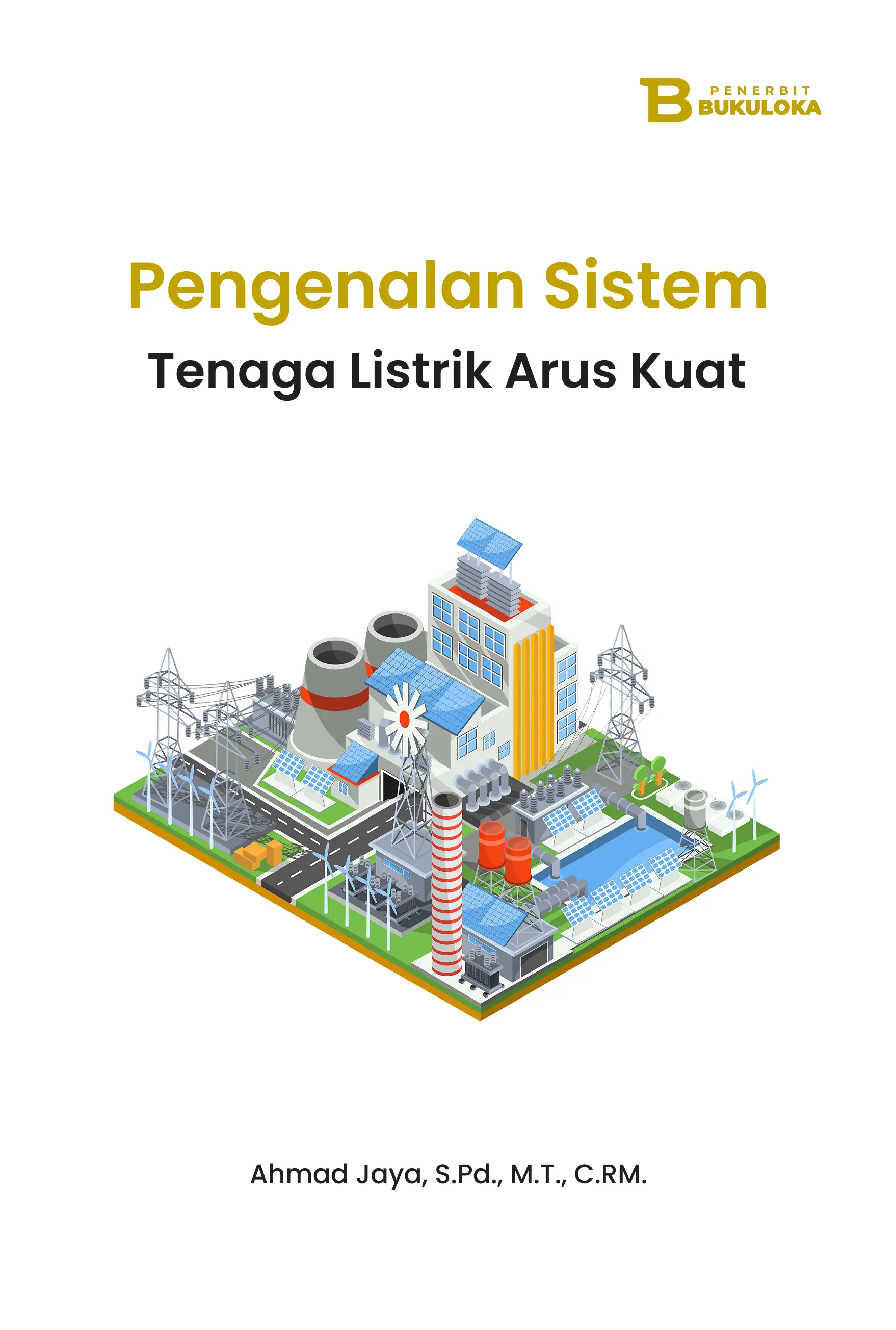 Pengenalan Sistem Tenaga Listrik Arus Kuat