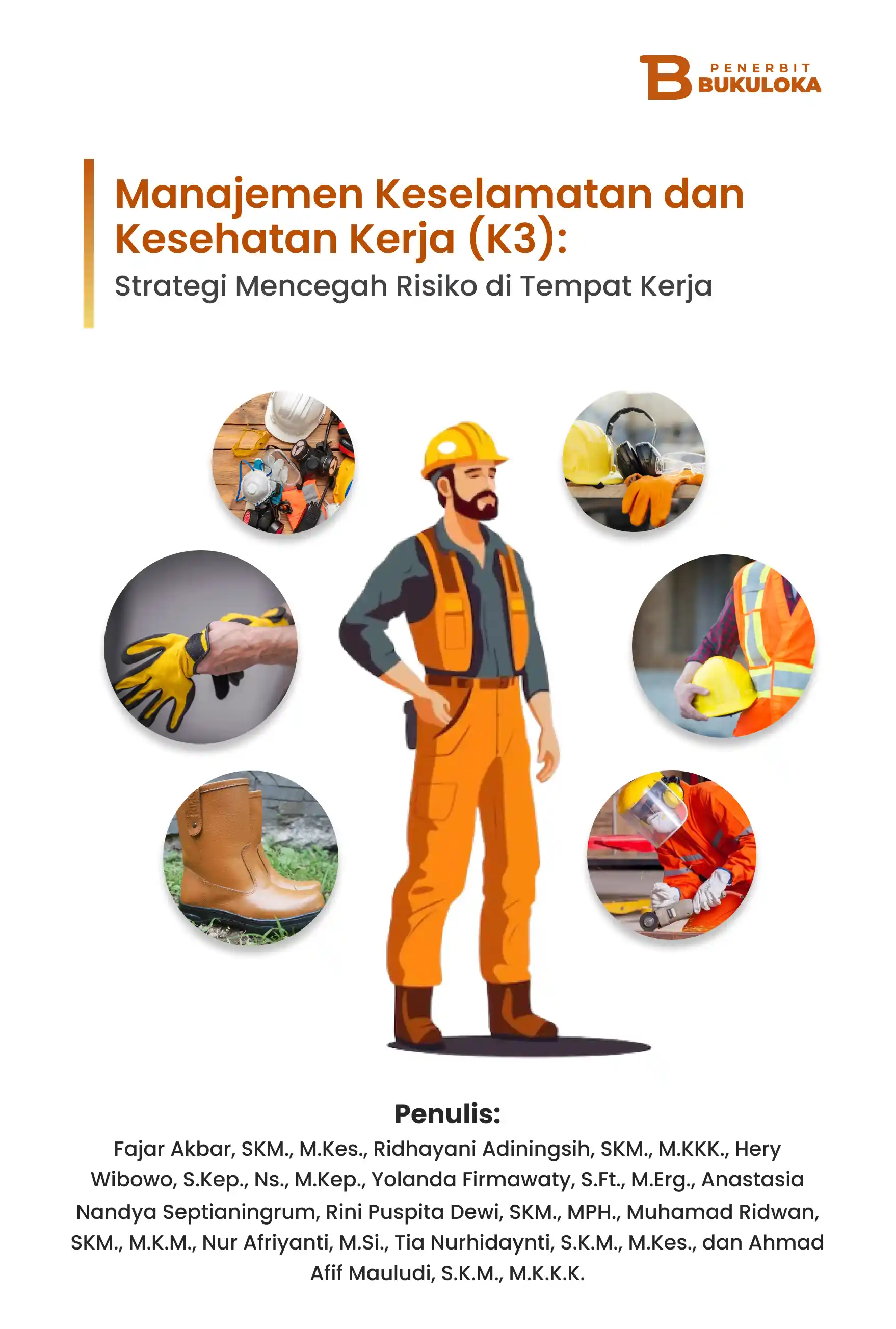 Manajemen Keselamatan dan Kesehatan Kerja (K3): Strategi Mencegah Risiko di Tempat  Kerja