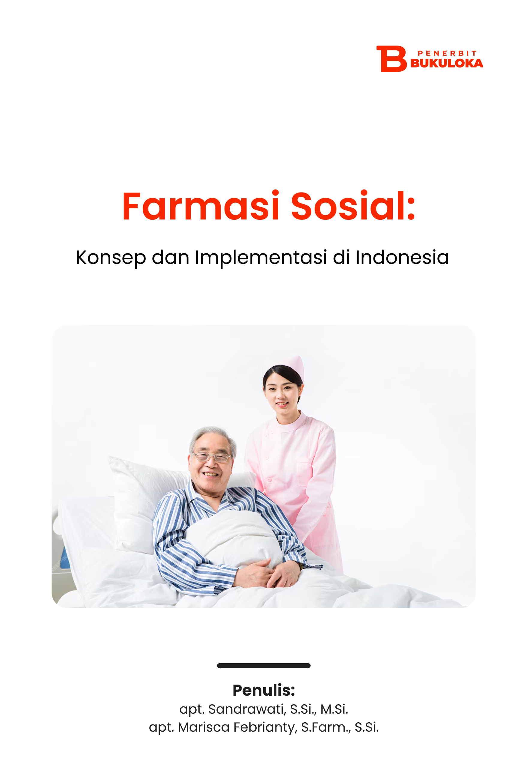 Farmasi Sosial: Konsep dan Implementasi di Indonesia 