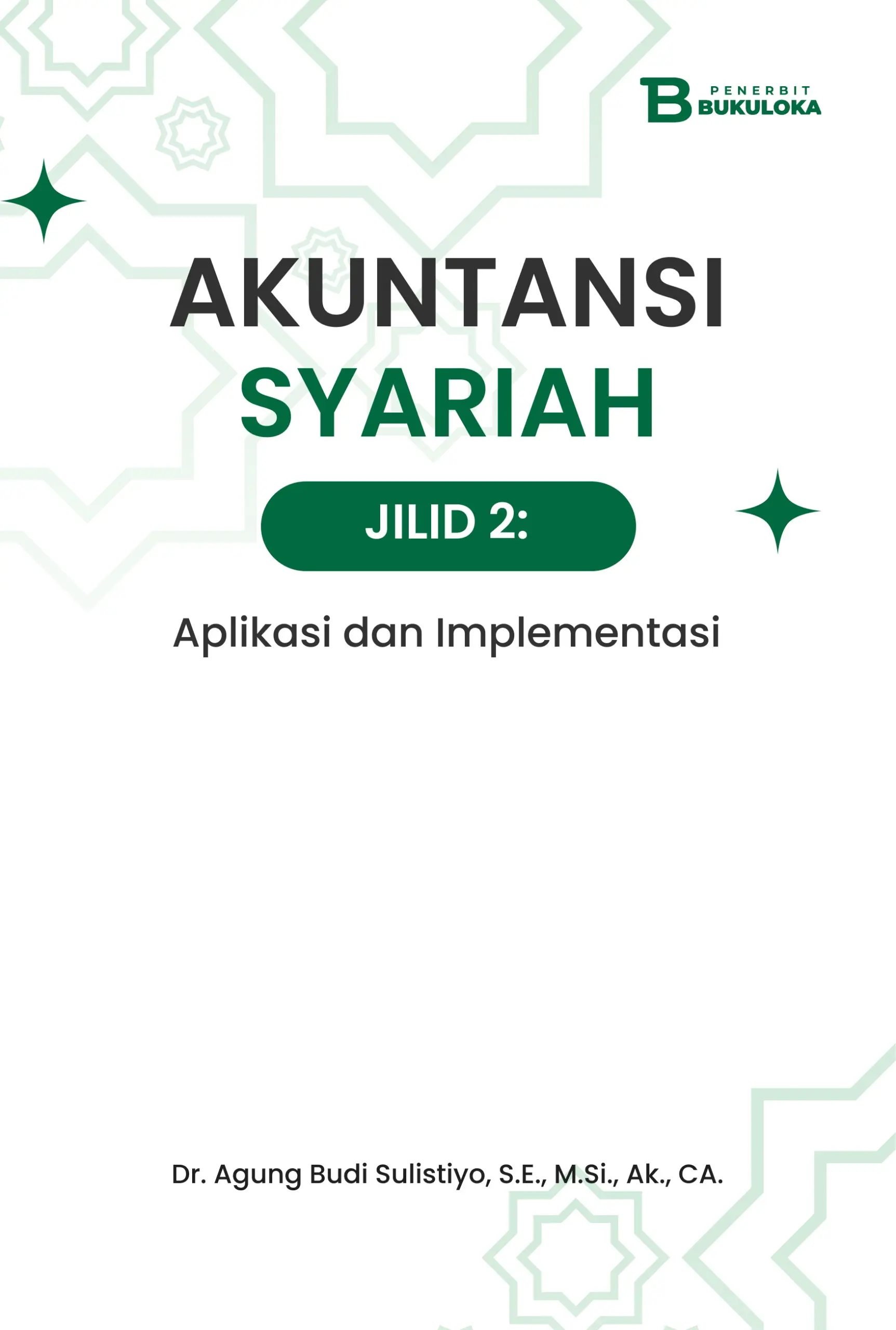Akuntansi Syariah Jilid 2: Aplikasi dan  Implementasi