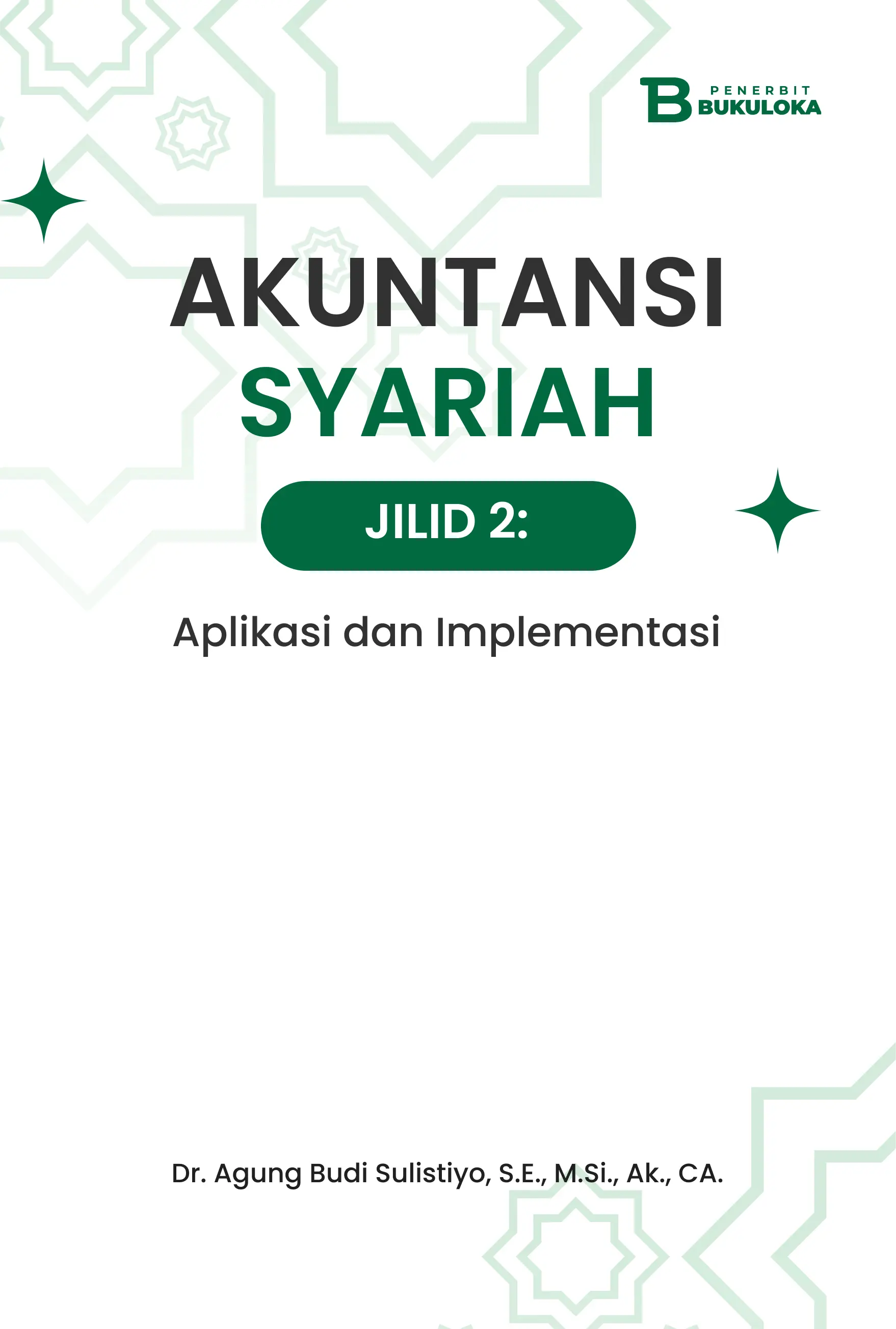 Akuntansi Syariah Jilid 2: Aplikasi dan  Implementasi