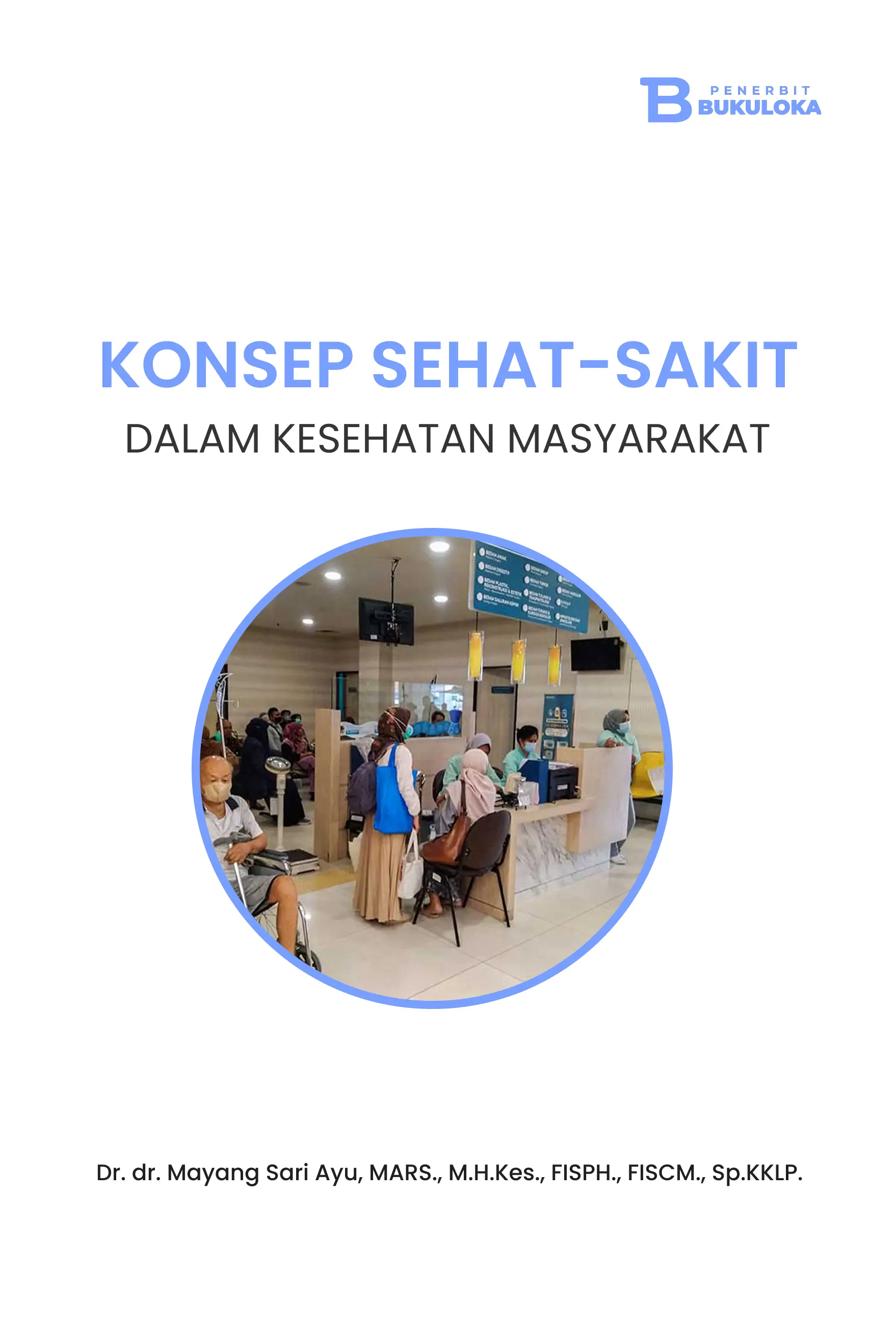 Konsep Sehat-Sakit dalam Kesehatan Masyarakat 