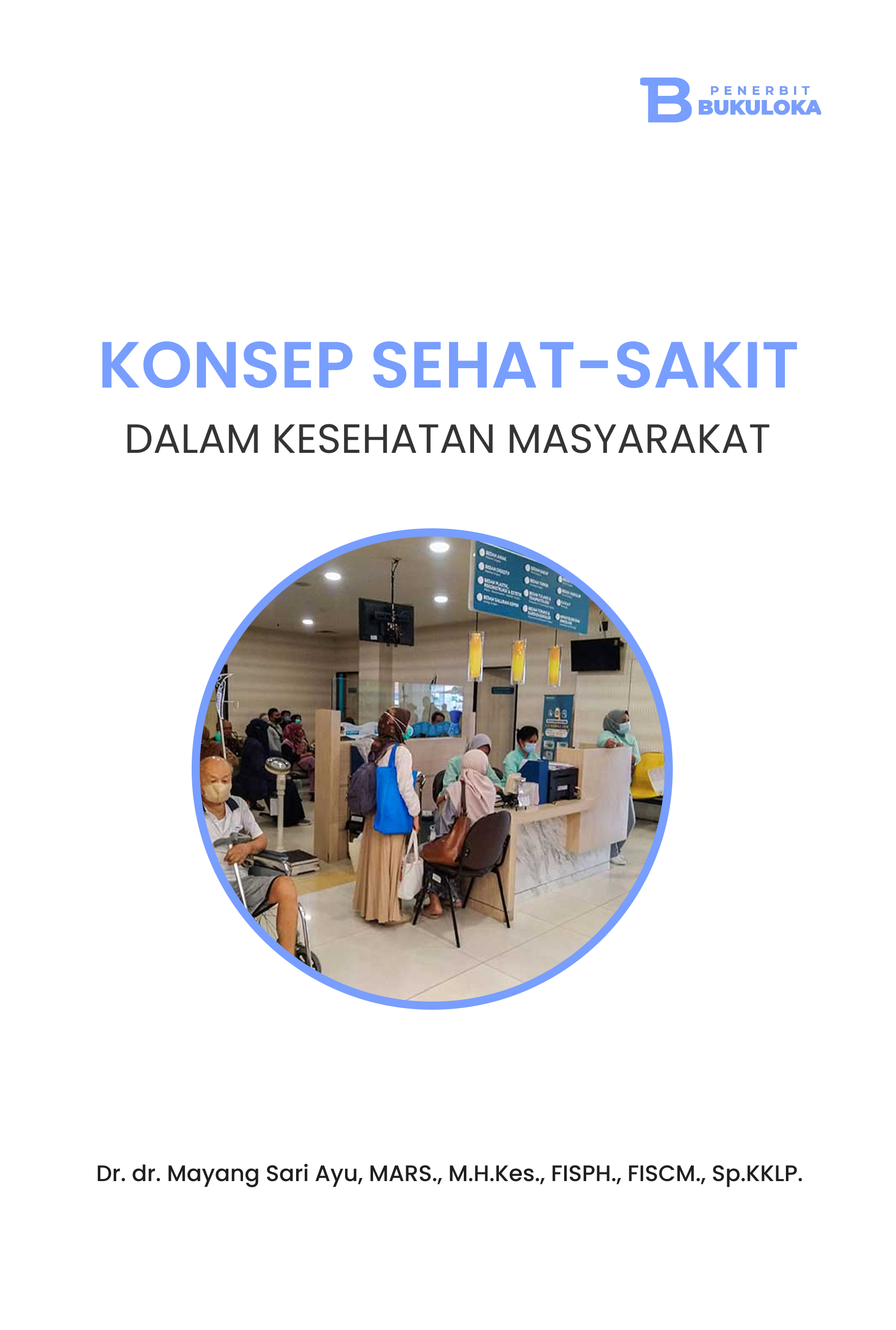 Konsep Sehat-Sakit dalam Kesehatan Masyarakat 