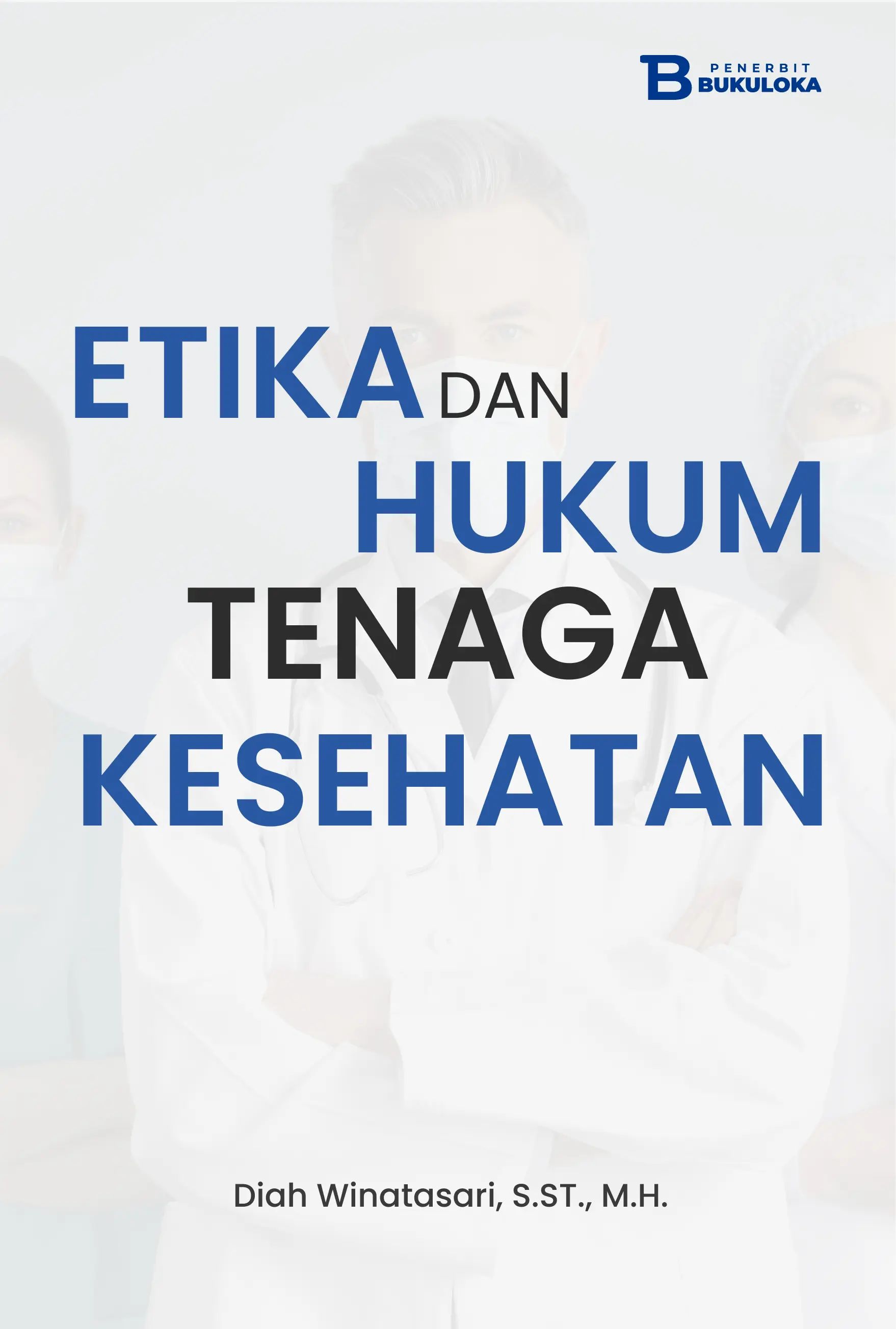 Etika dan Hukum Tenaga Kesehatan 