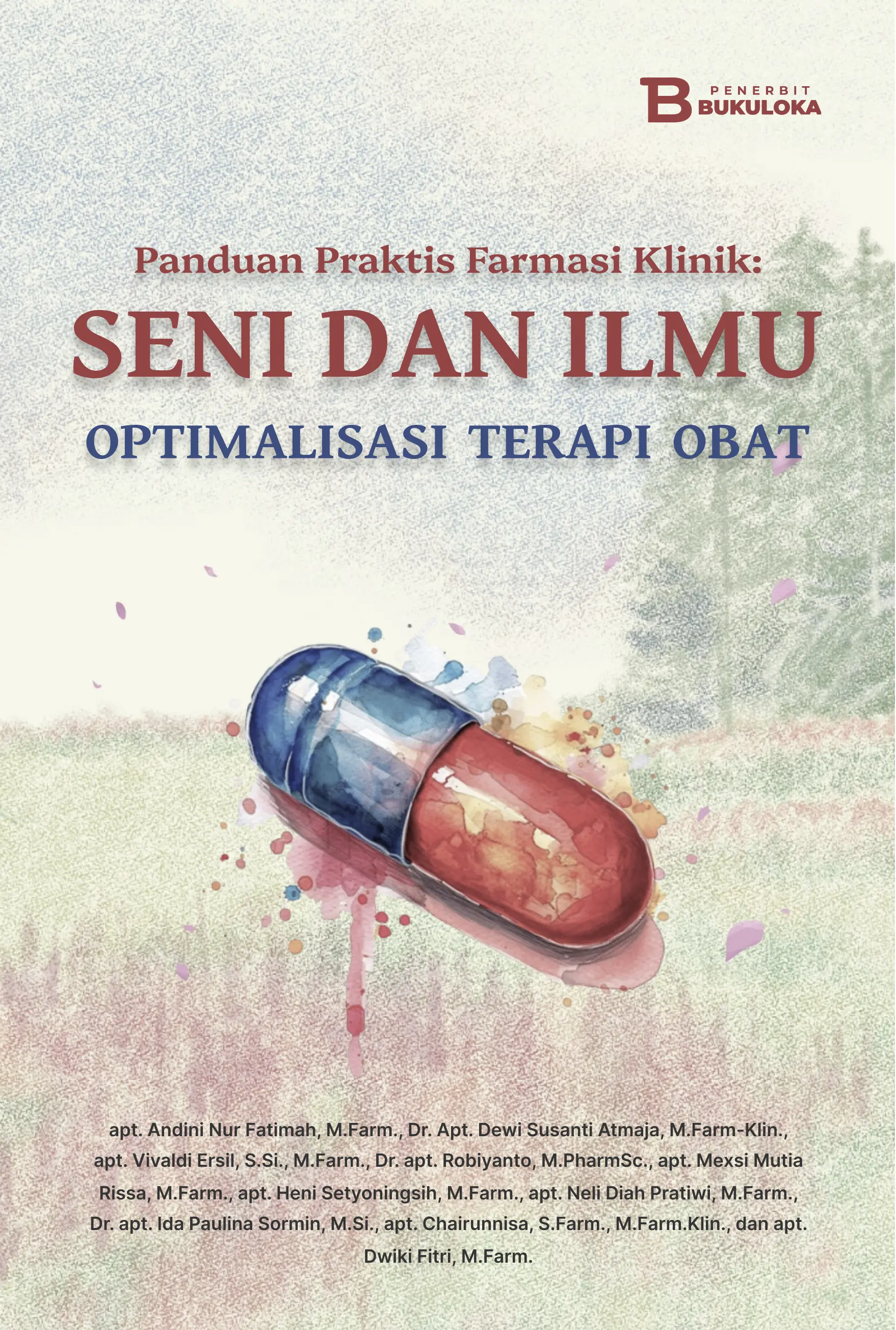Panduan Praktis Farmasi Klinik: Seni dan  Ilmu Optimalisasi Terapi Obat