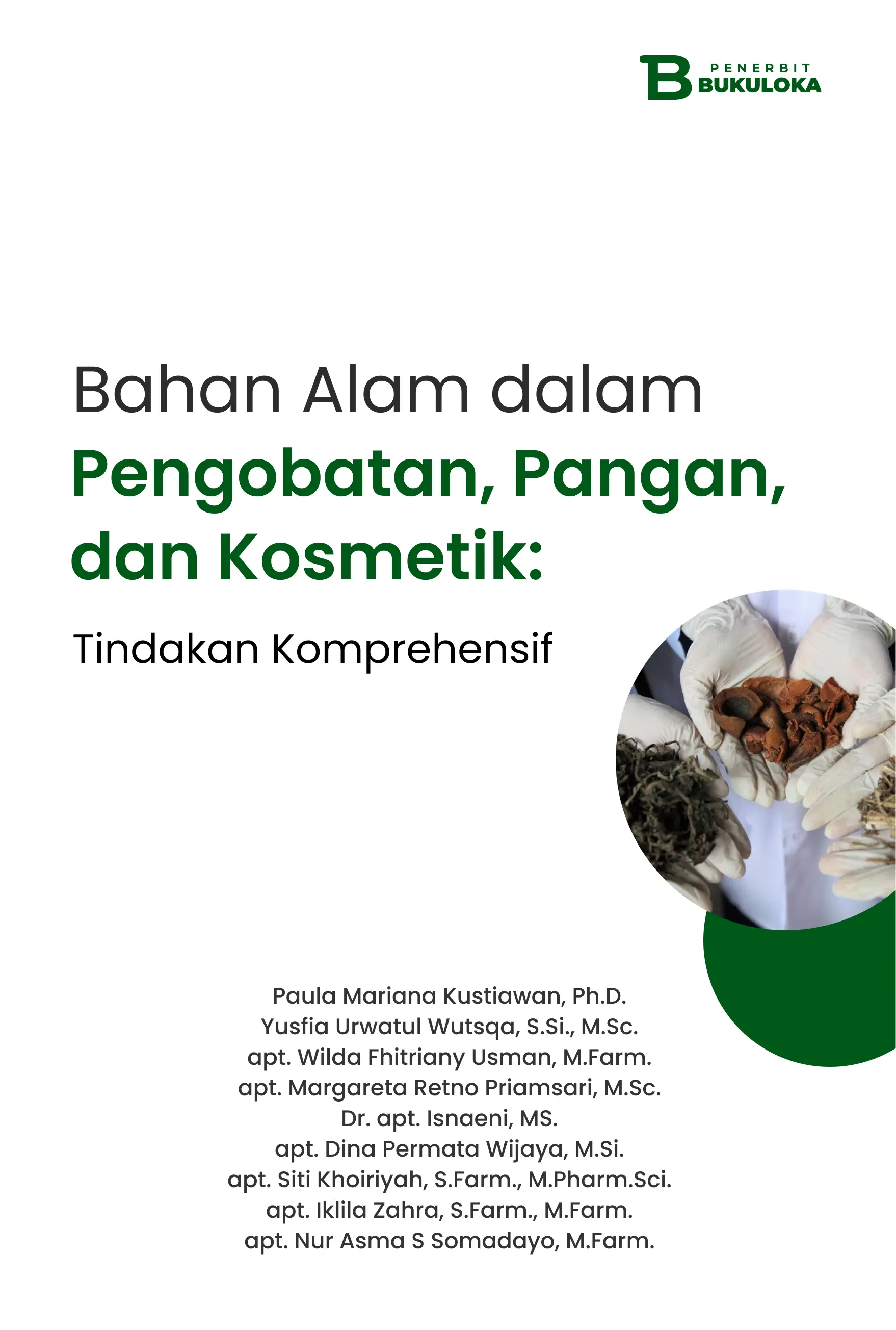 Bahan Alam dalam Pengobatan, Pangan, dan Kosmetik: Tindakan Komprehensif
