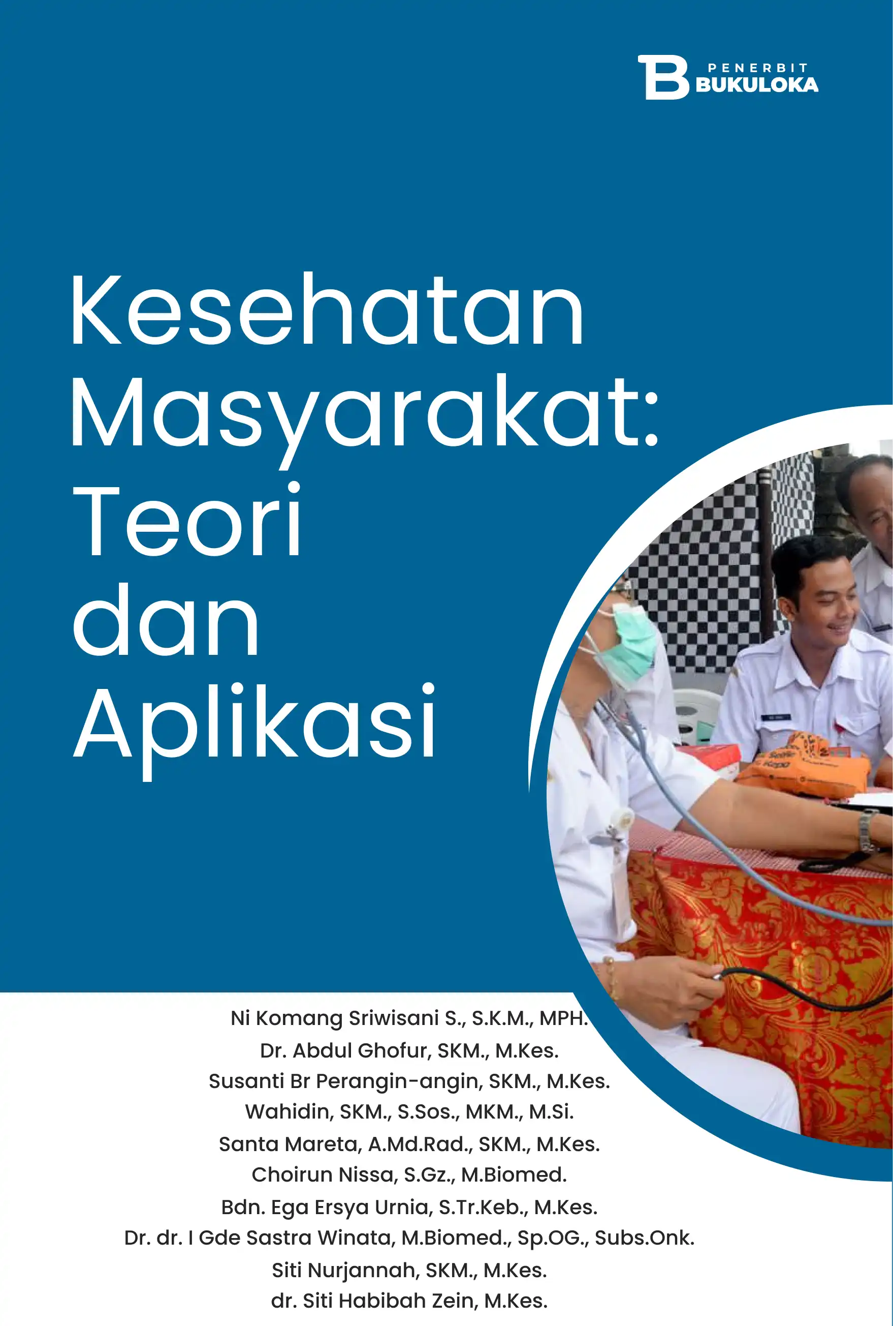 Kesehatan Masyarakat: Teori dan Aplikasi 