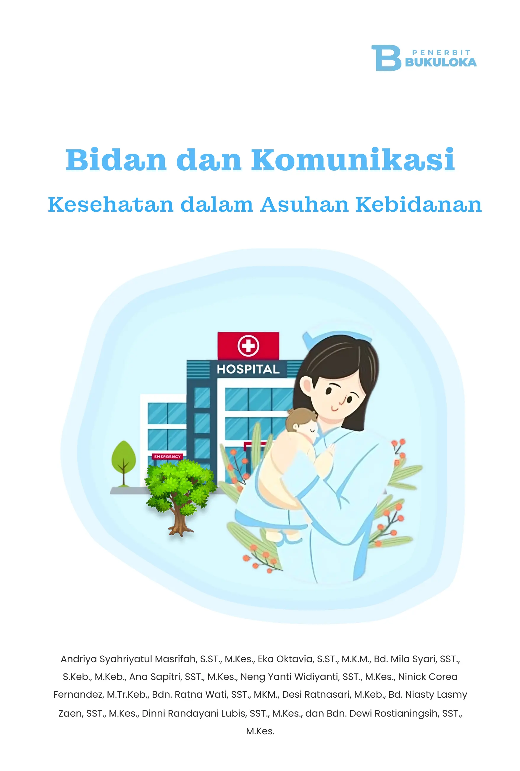 Bidan dan Komunikasi Kesehatan dalam Asuhan Kebidanan 