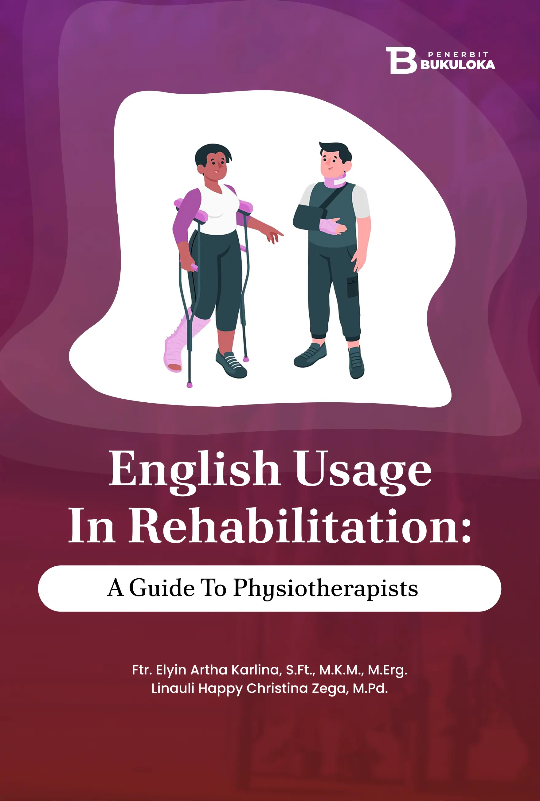 English Usage in Rehabilitation: A Guide to Physiotherapists