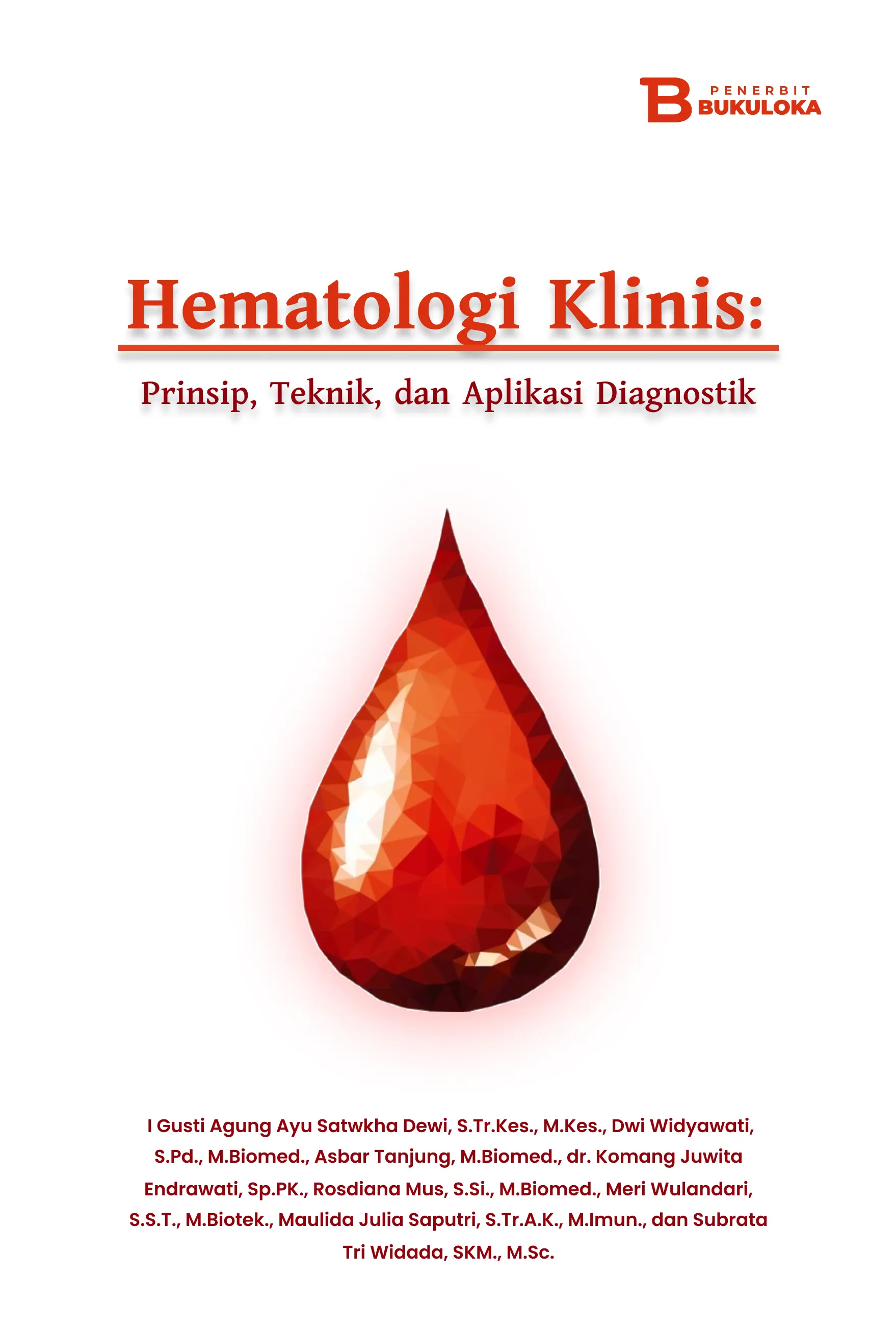 Hematologi Klinis: Prinsip, Teknik, dan Aplikasi Diagnostik