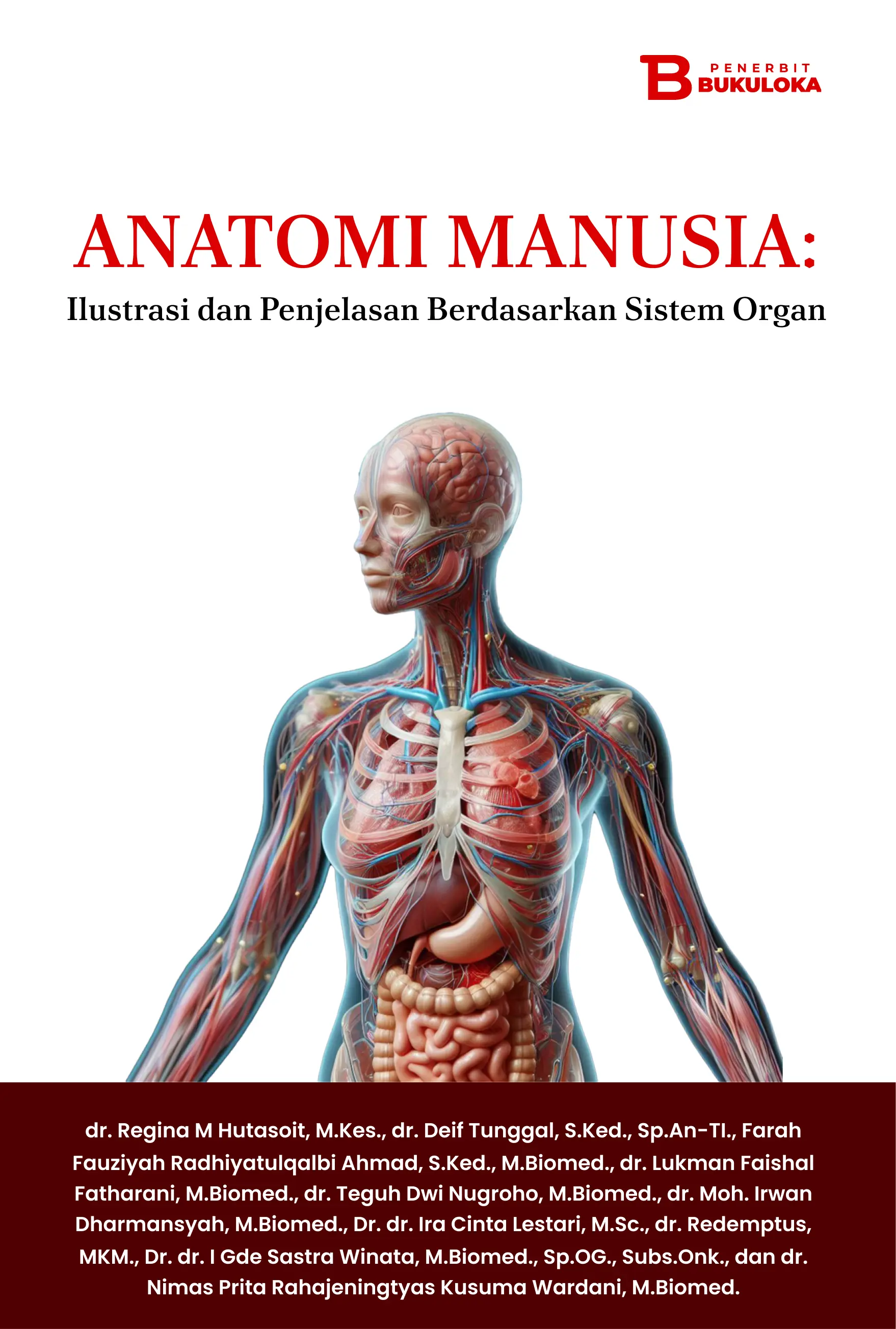 Anatomi Manusia: Ilustrasi dan Penjelasan  Berdasarkan Sistem Organ 