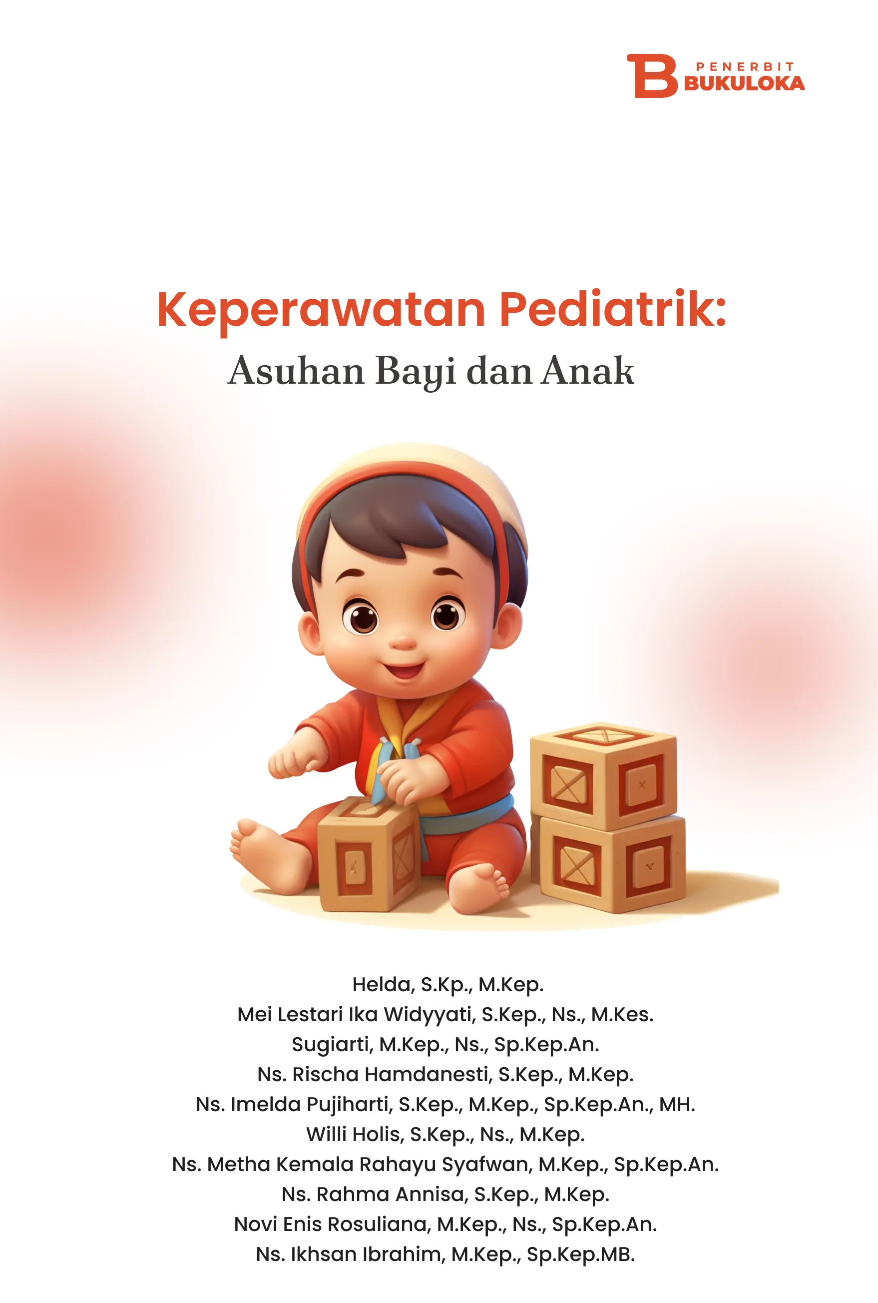 Keperawatan Pediatrik: Asuhan  Bayi dan Anak