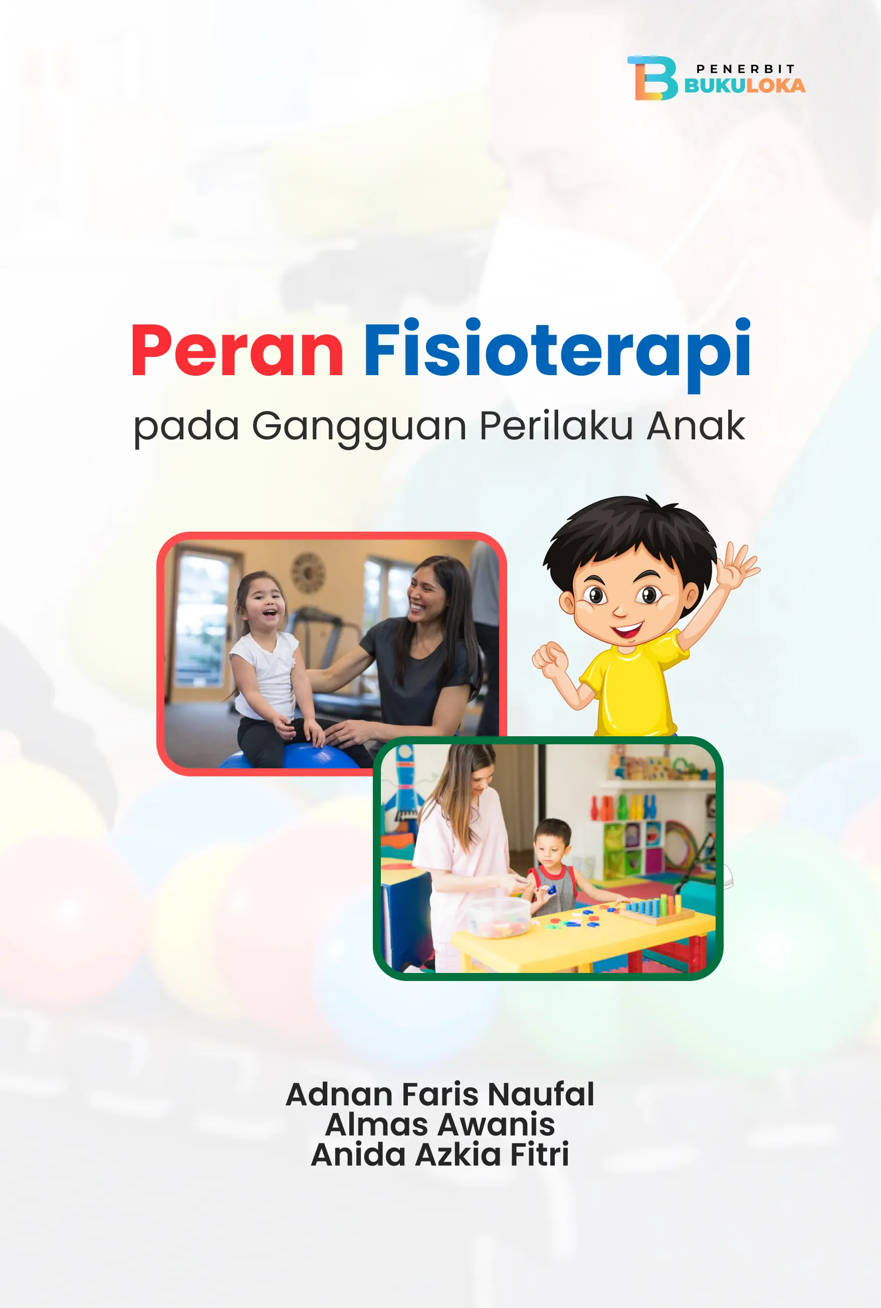 Peran Fisioterapi pada Gangguan Perilaku Anak 