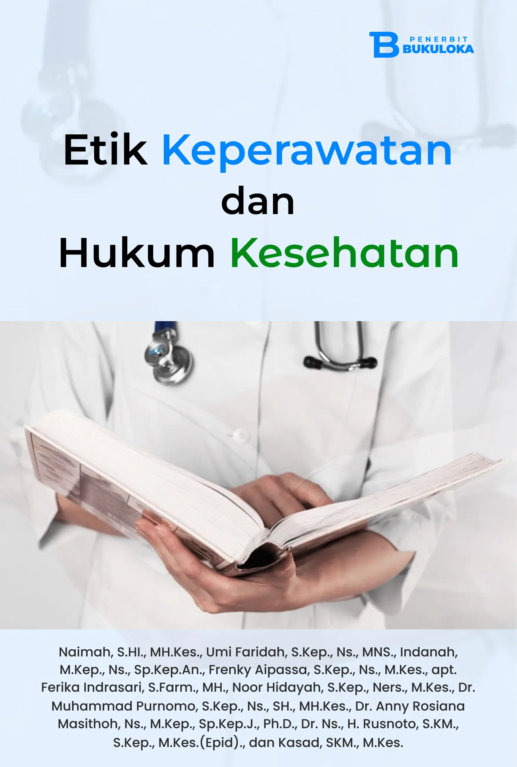 Etik Keperawatan dan Hukum Kesehatan