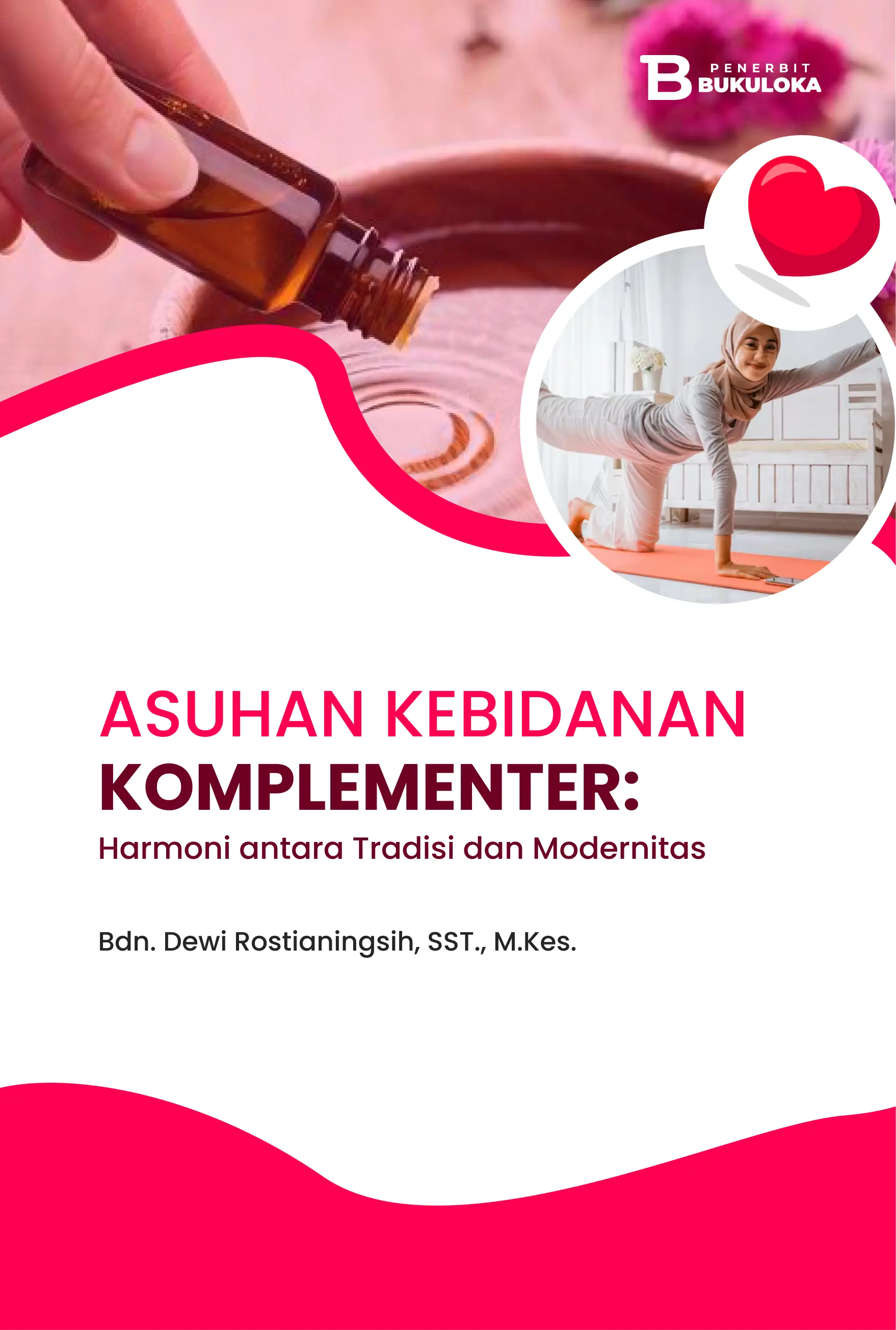 Asuhan Kebidanan Komplementer: Harmoni antara Tradisi dan Modernitas 
