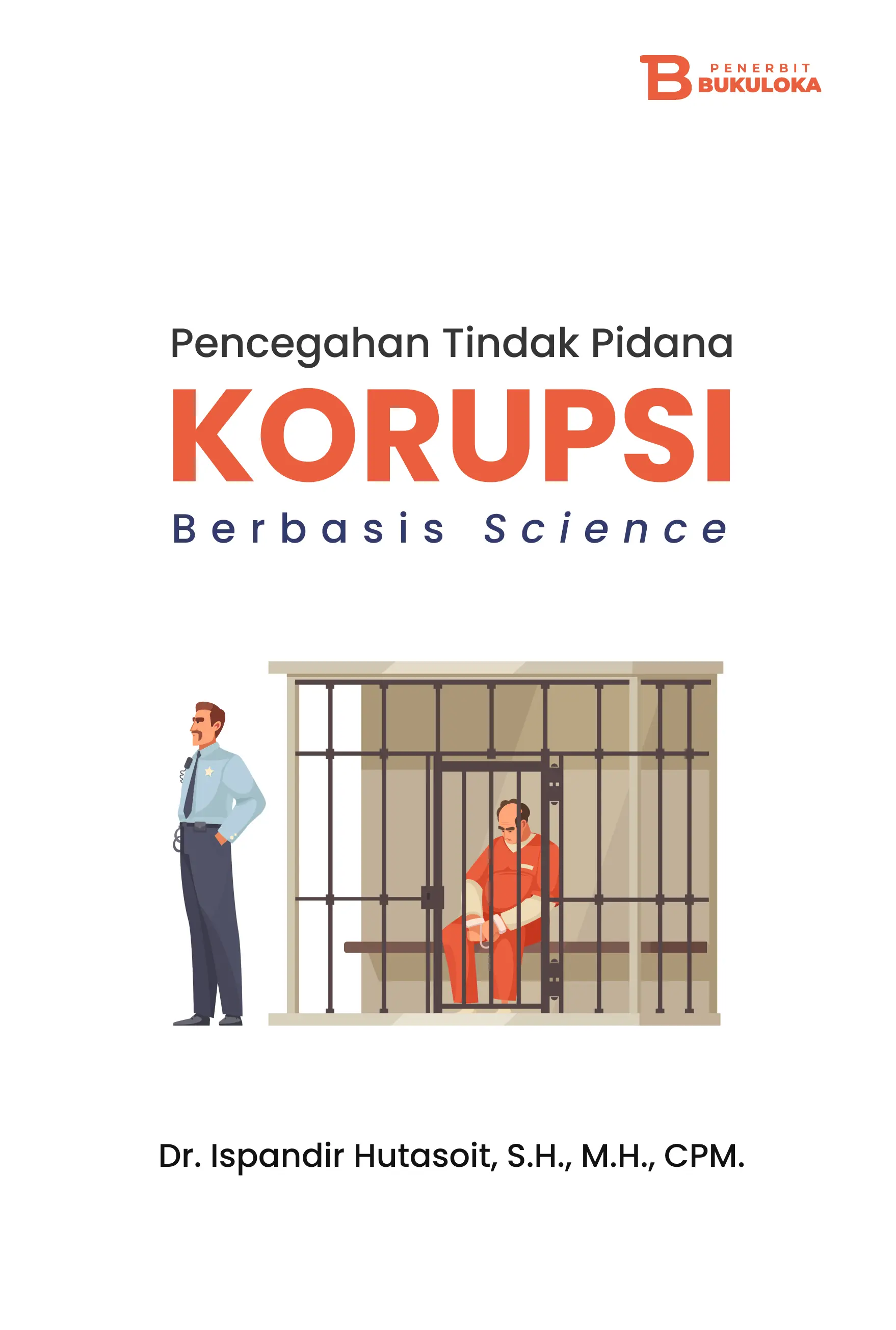 Pencegahan Tindak Pidana Korupsi Berbasis  Science