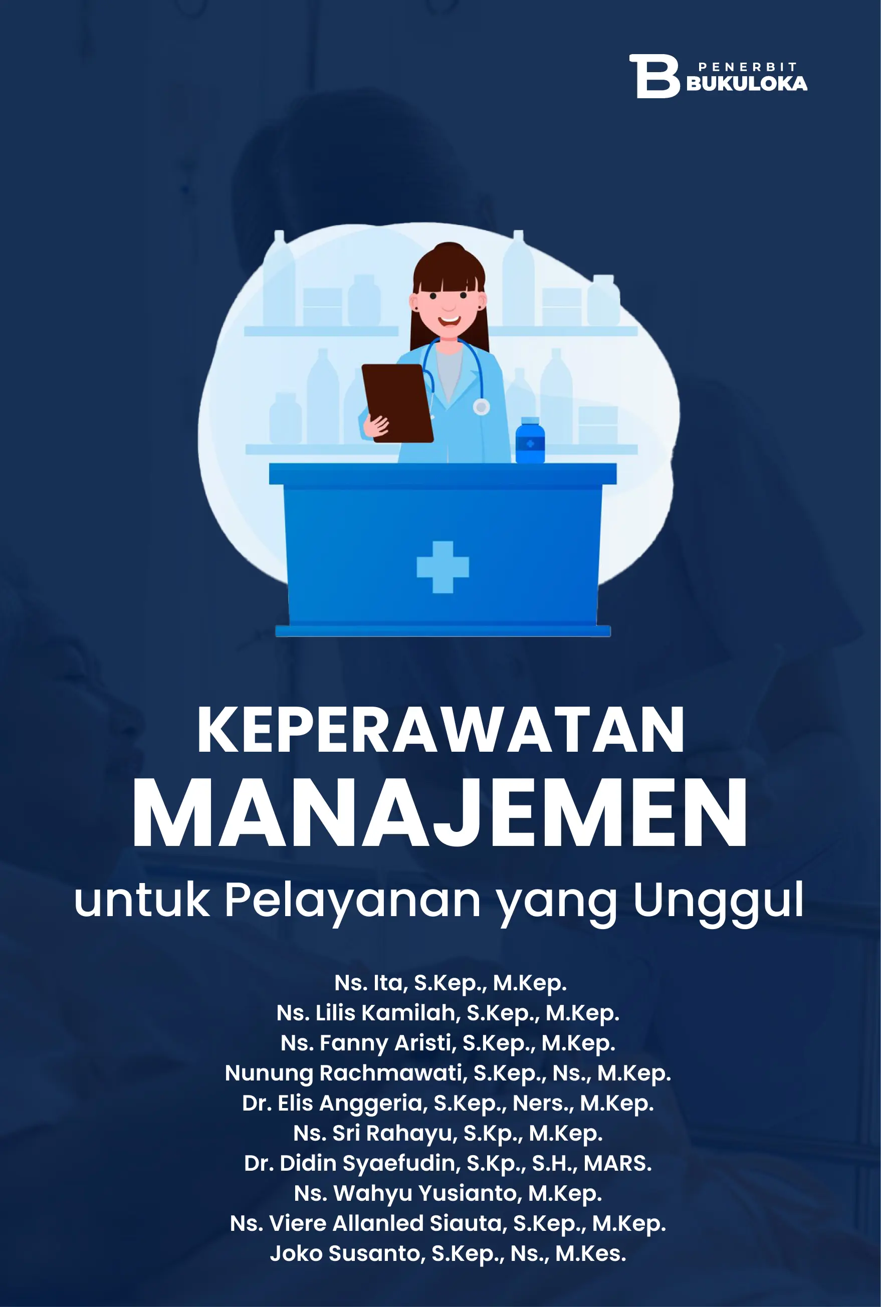 Keperawatan Manajemen untuk Pelayanan yang Unggul