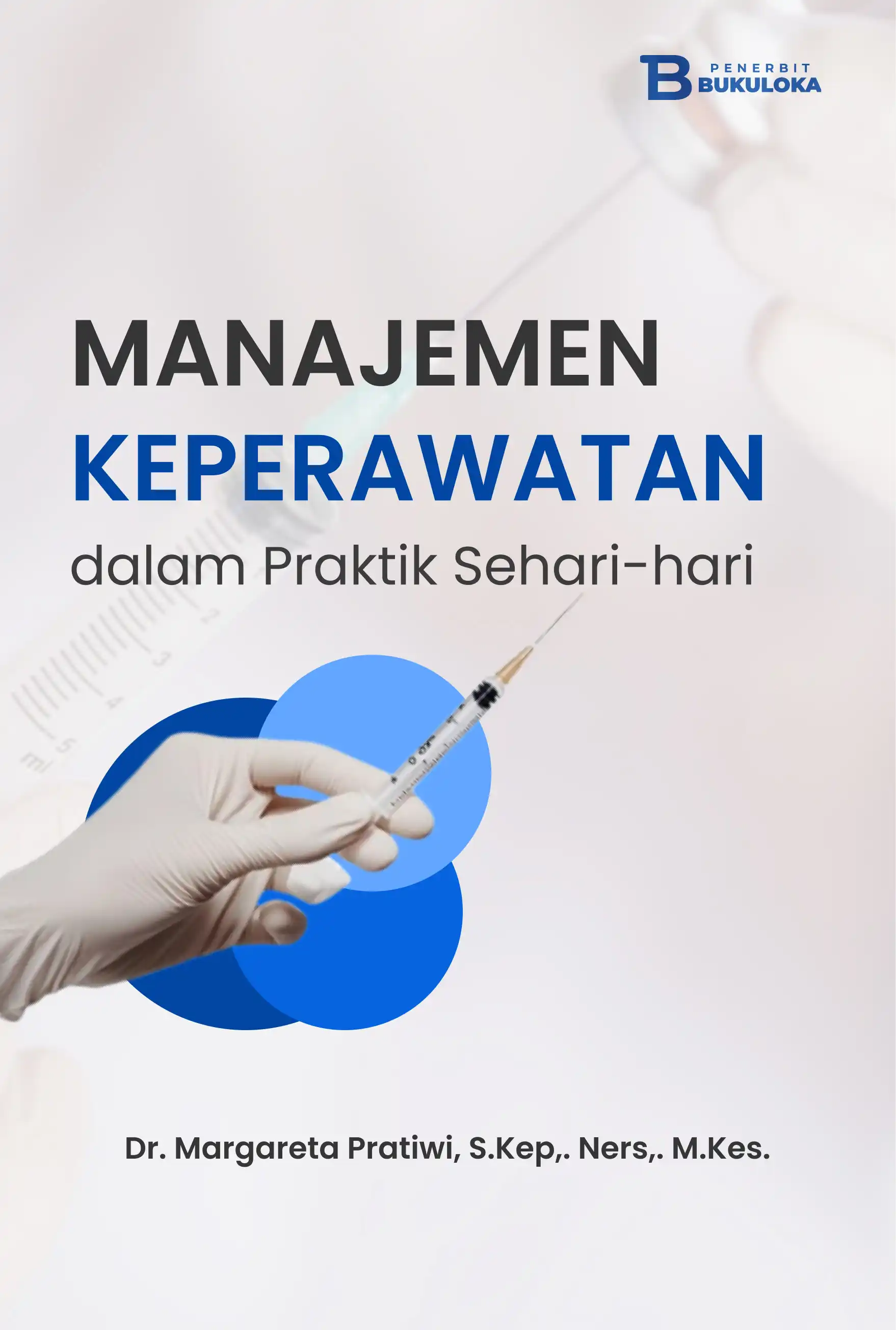 Manajemen Keperawatan dalam Praktik Sehari-hari