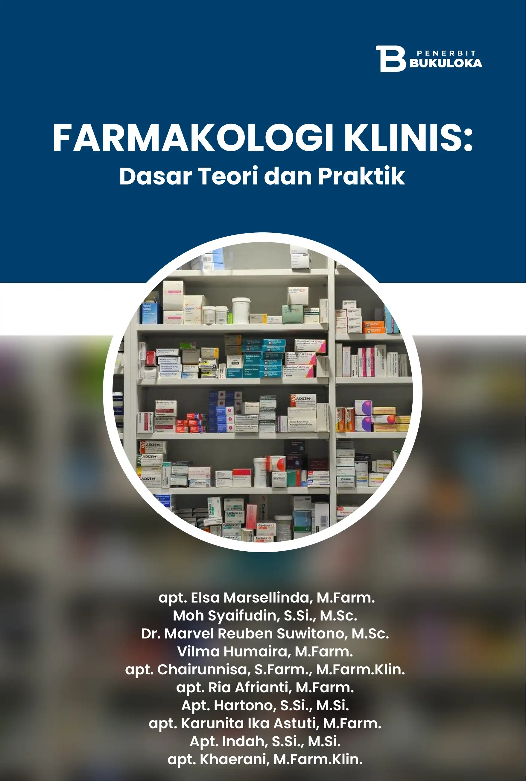 Farmakologi Klinis: Dasar Teori dan Praktik 