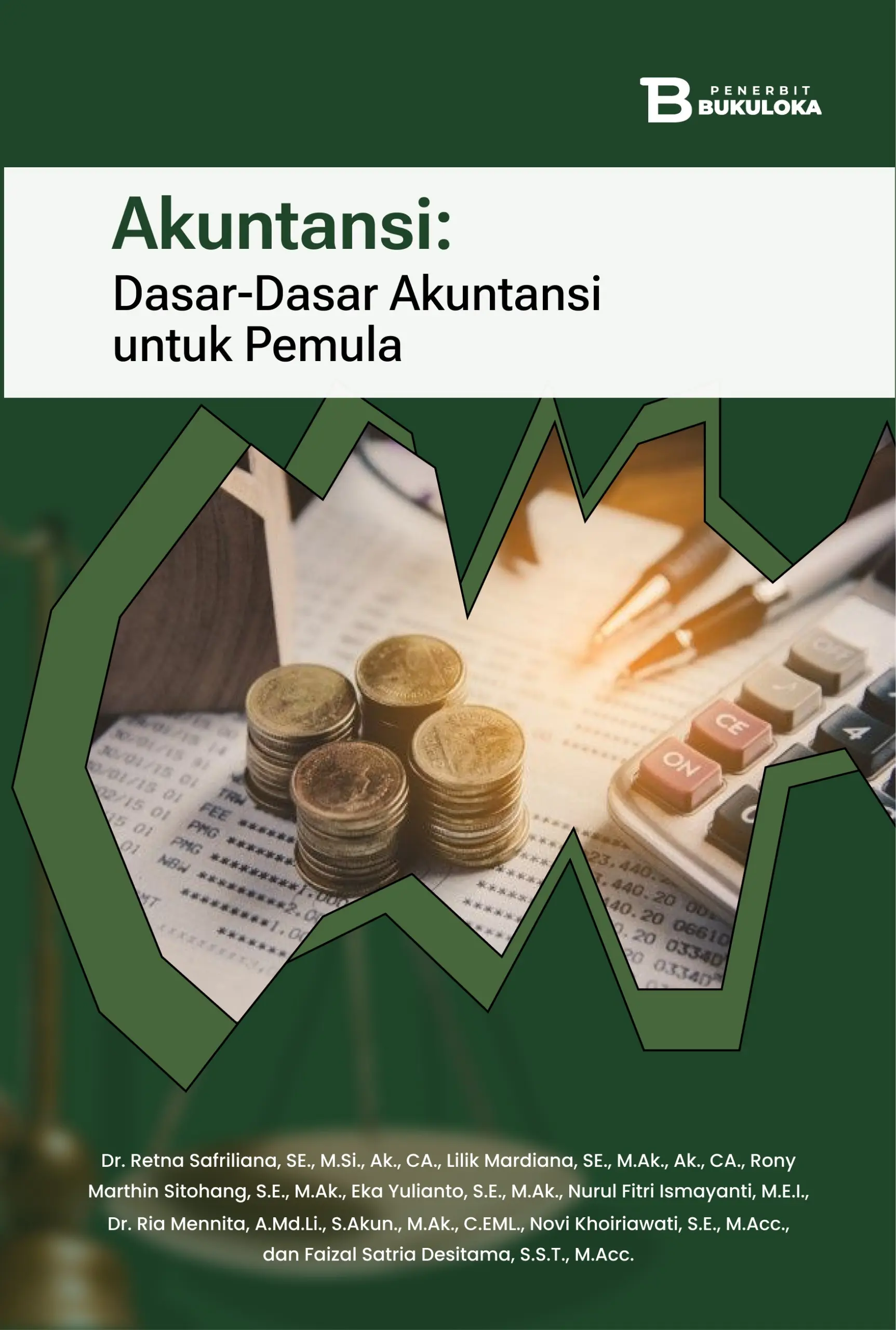 Akuntansi: Dasar-Dasar Akuntansi untuk Pemula 