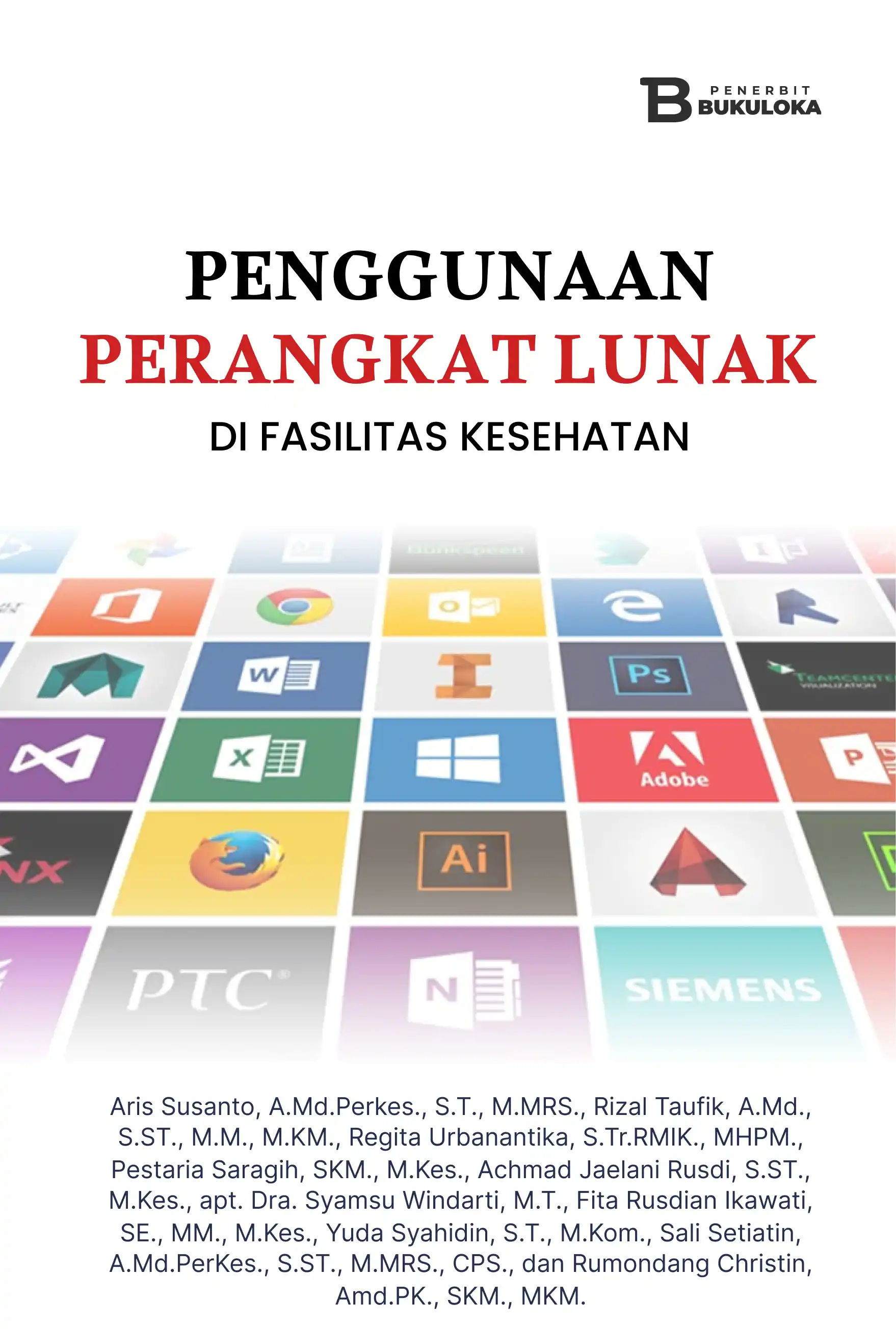 Penggunaan Perangkat Lunak di Fasilitas Kesehatan