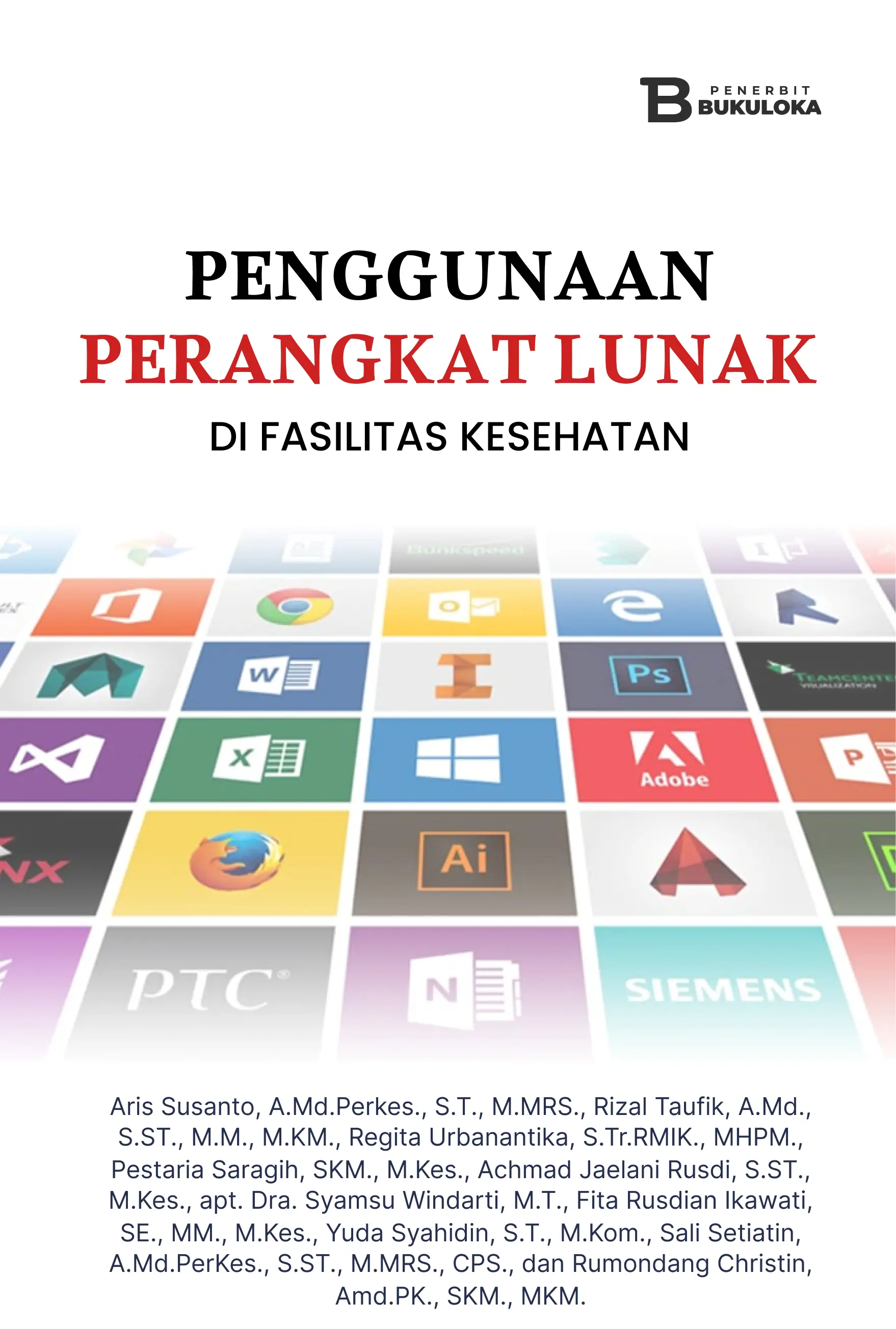 Penggunaan Perangkat Lunak di Fasilitas Kesehatan