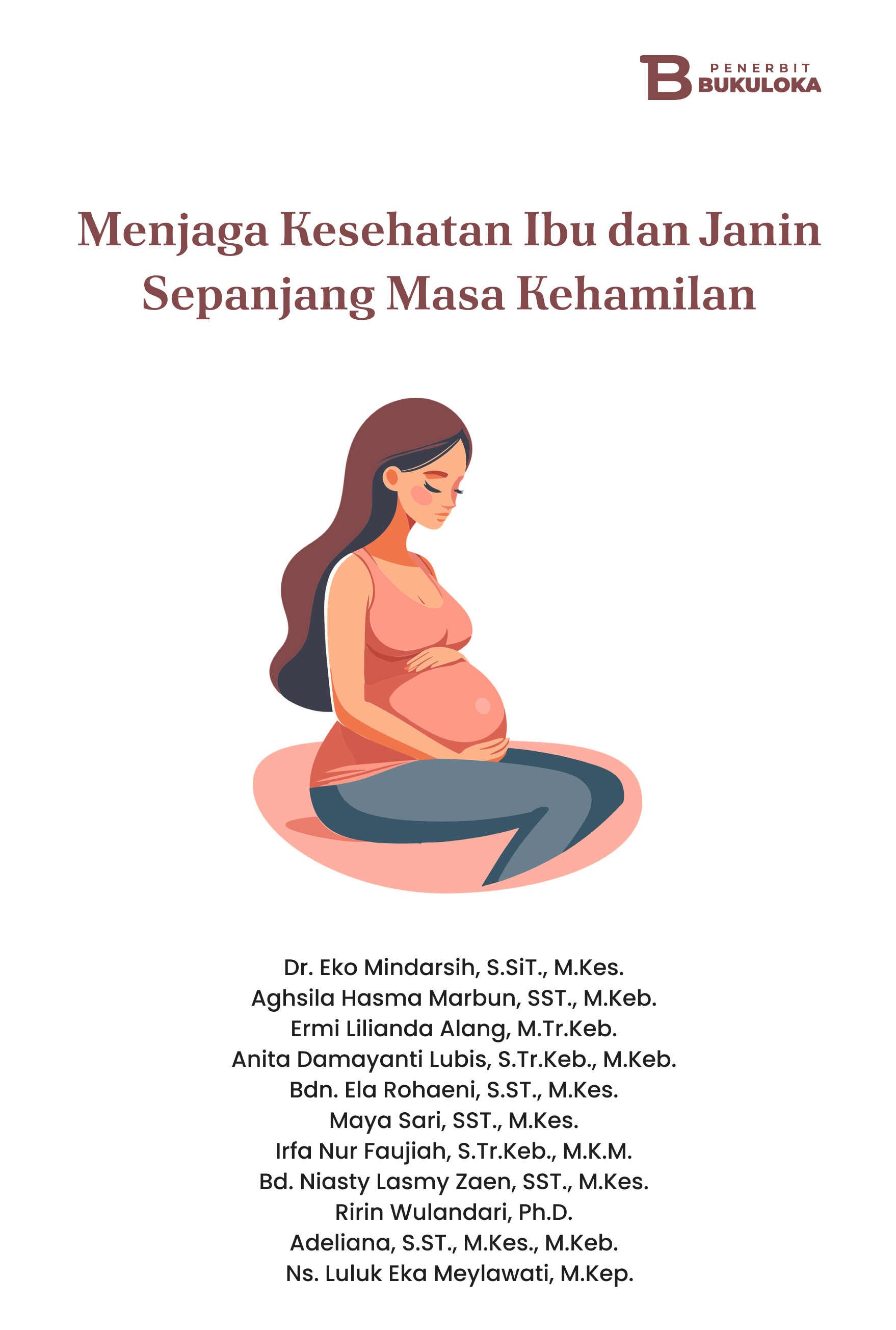 Menjaga Kesehatan Ibu dan Janin Sepanjang Masa Kehamilan 