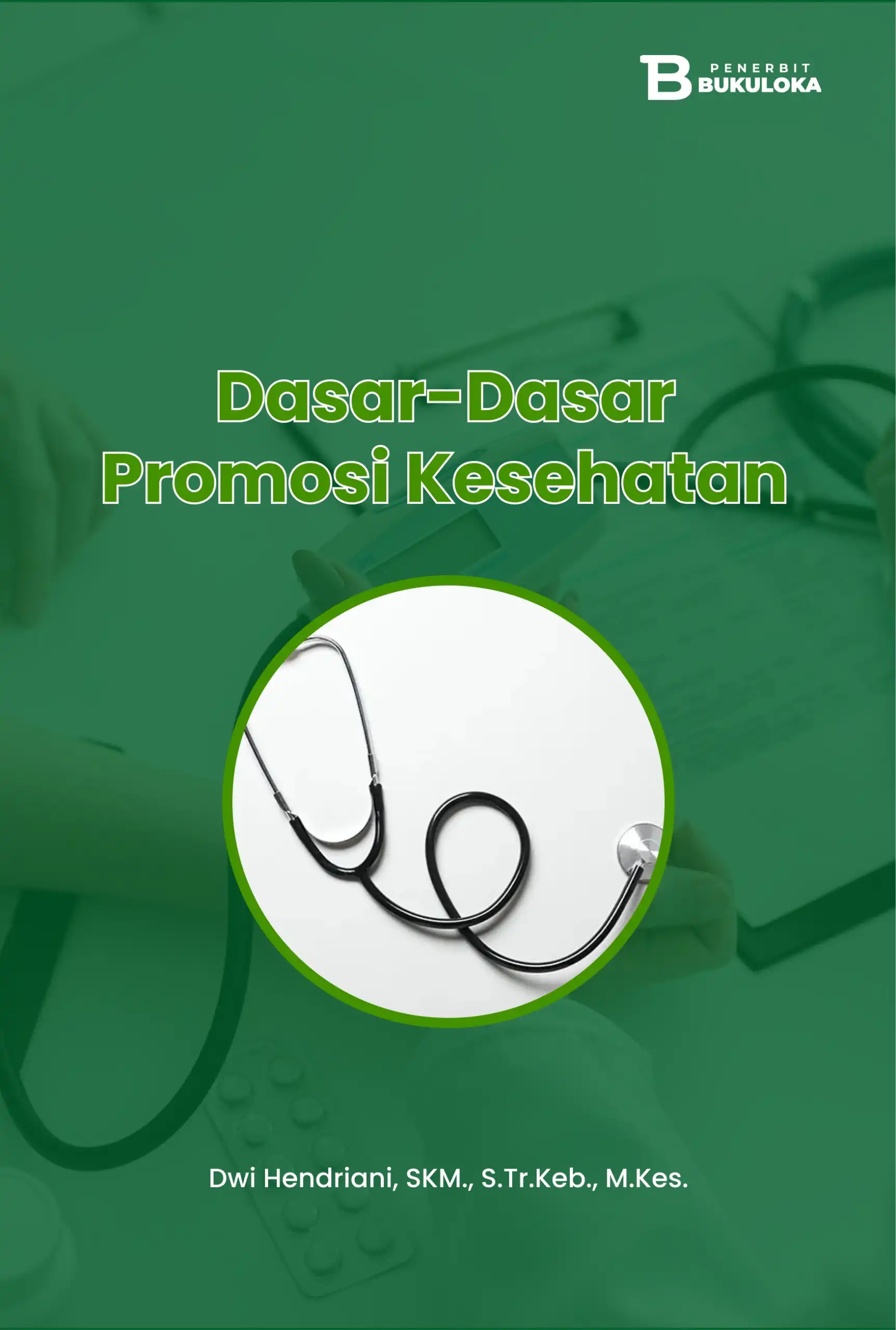 Dasar-Dasar Promosi Kesehatan