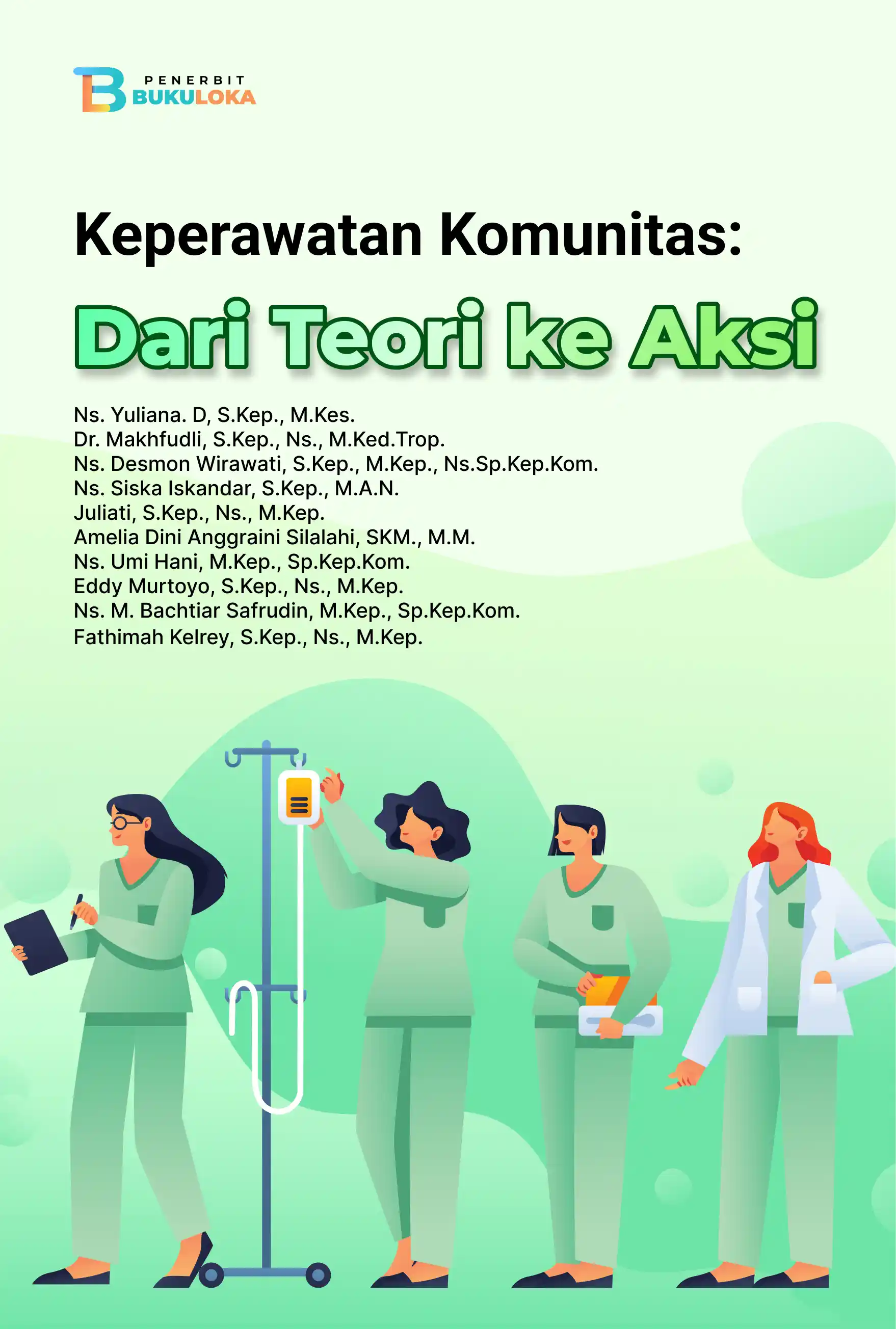 Keperawatan Komunitas: Dari Teori ke Aksi