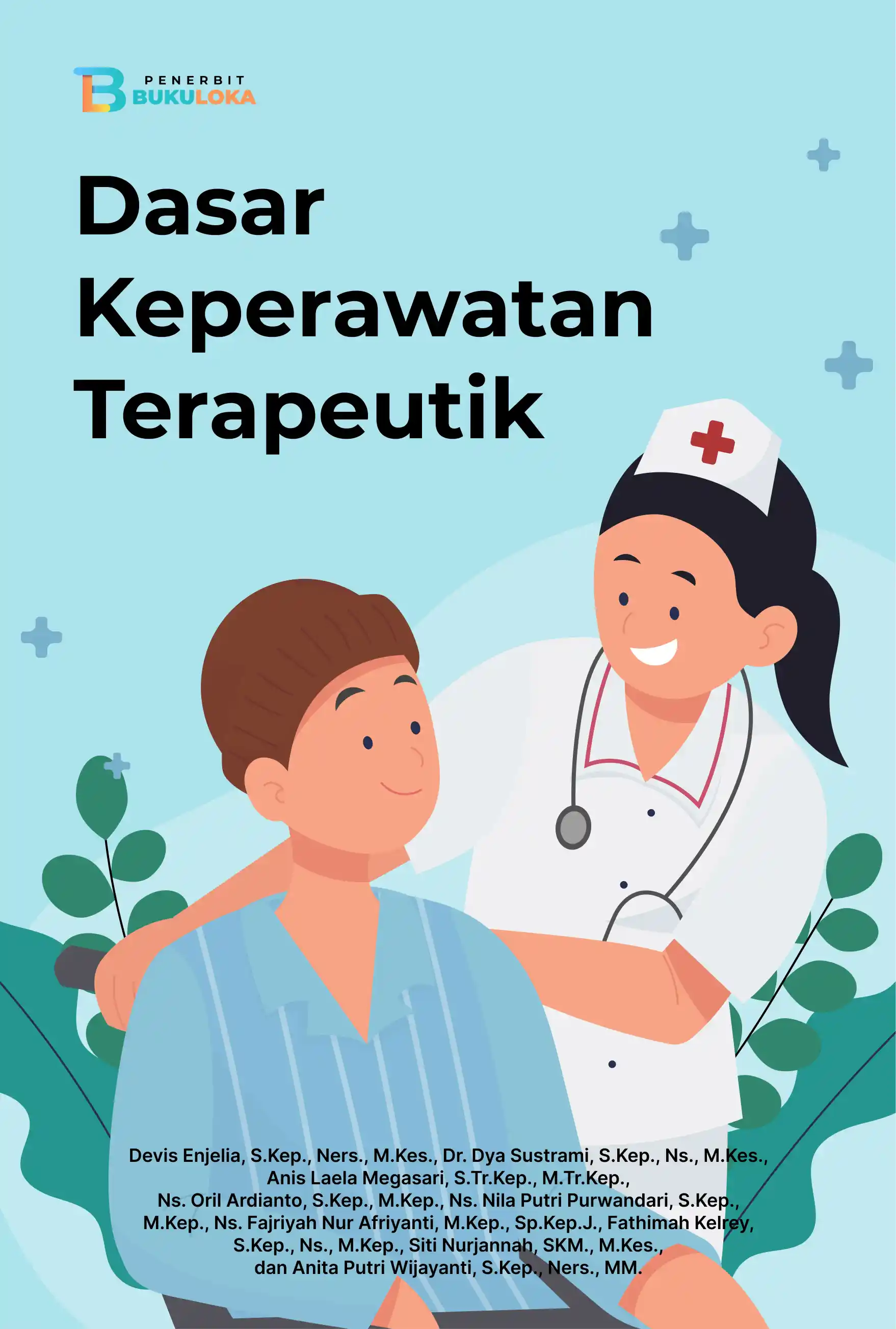 Dasar Keperawatan Terapeutik 
