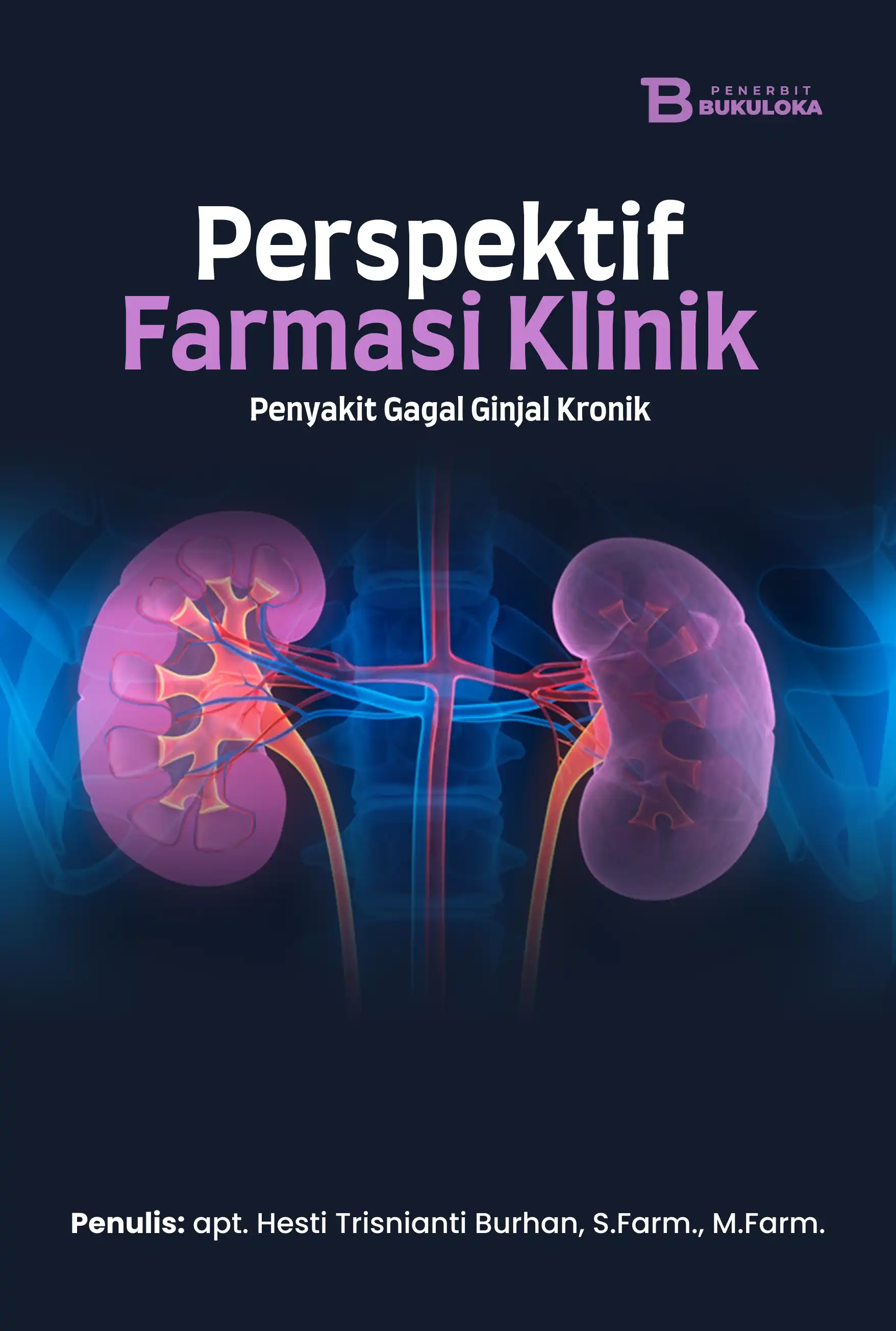 Perspektif Farmasi Klinik Penyakit Gagal Ginjal Kronik 