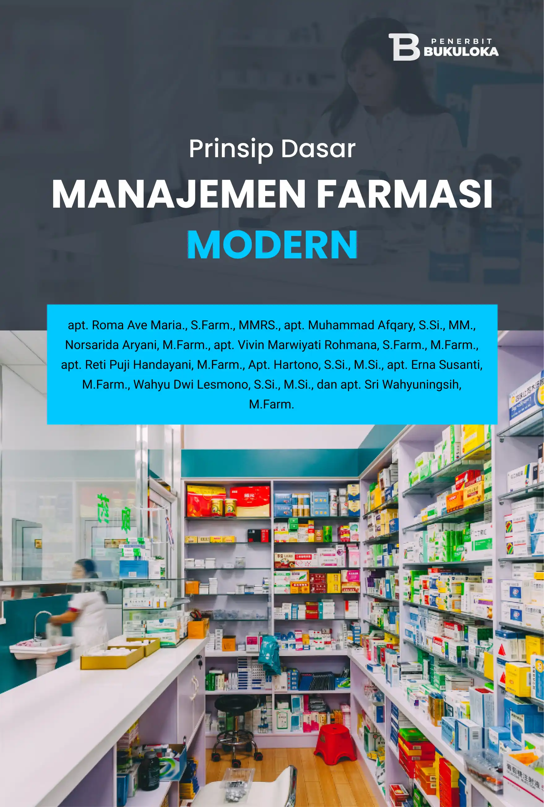 Prinsip Dasar Manajemen Farmasi Modern 