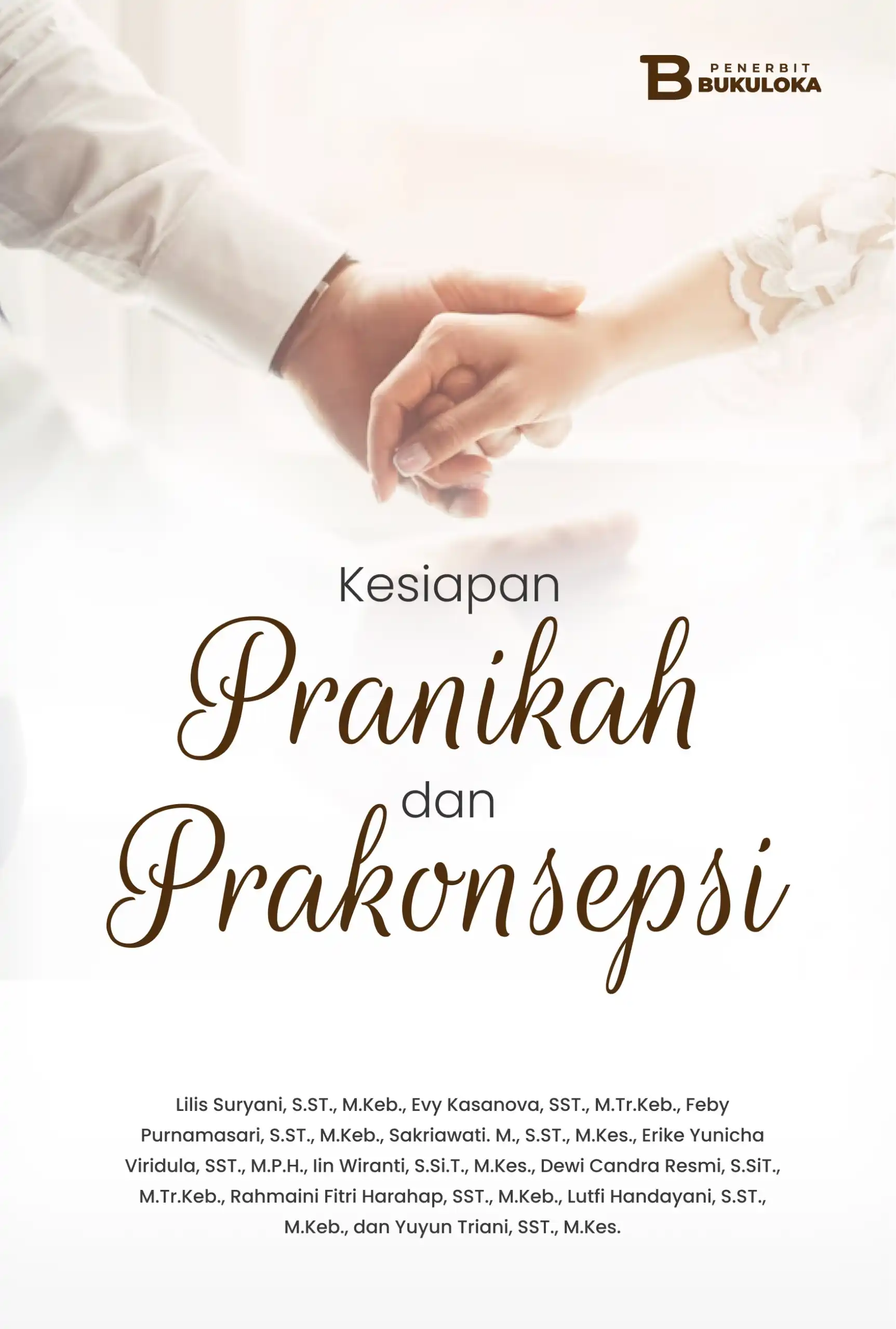 Kesiapan Pranikah dan Prakonsepsi 