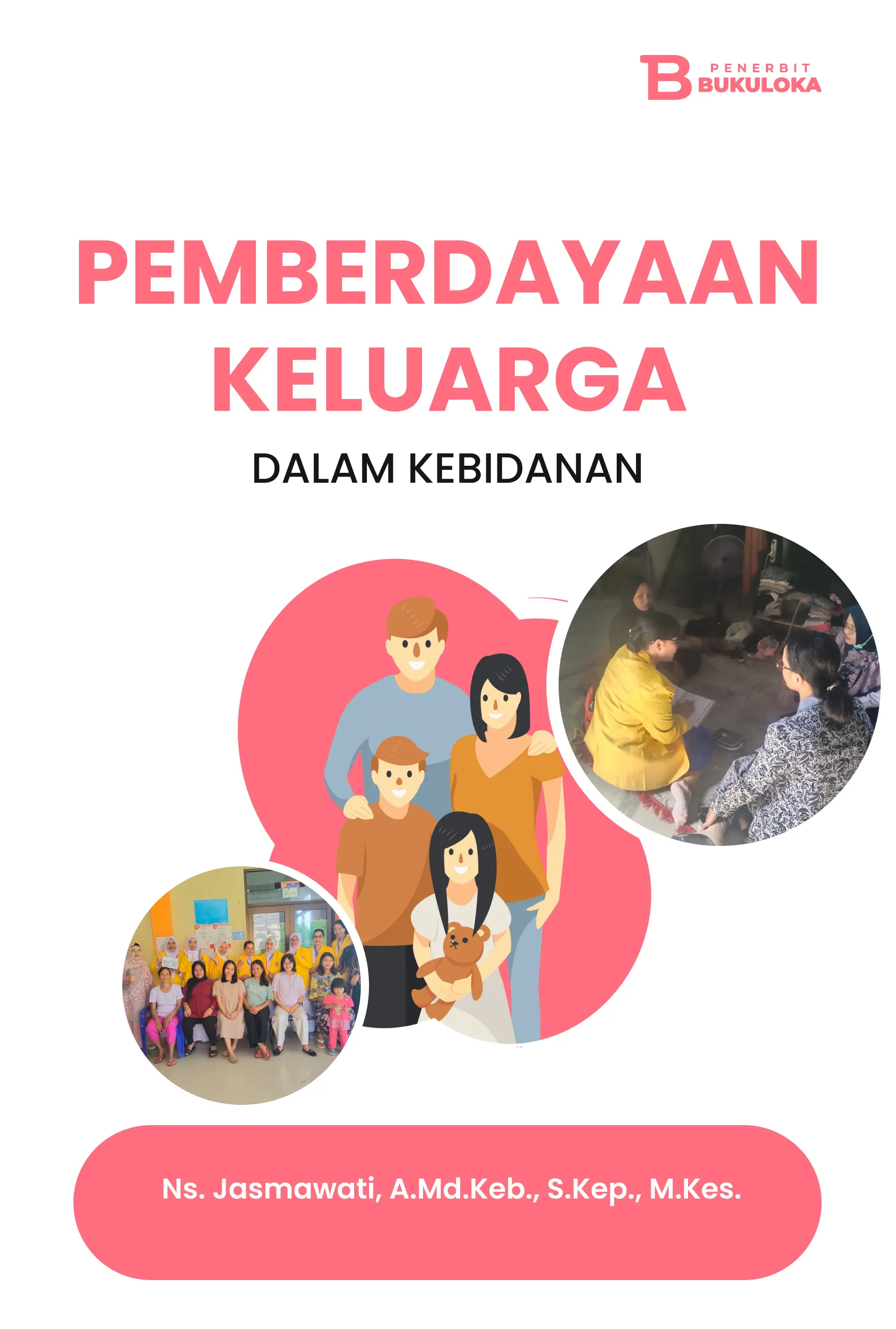 Pemberdayaan Keluarga dalam Kebidanan 