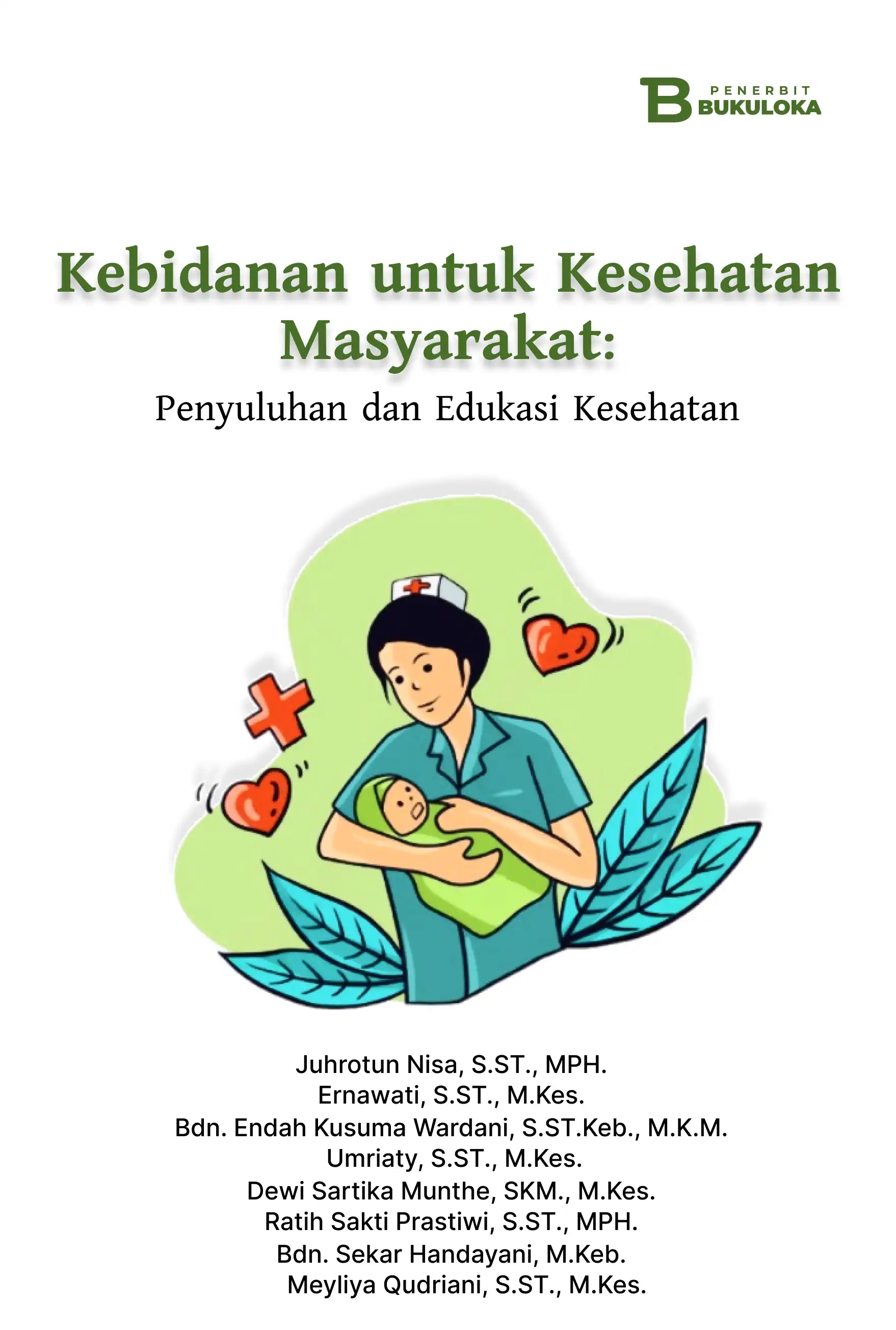 Kebidanan untuk Kesehatan Masyarakat: Penyuluhan dan Edukasi Kesehatan