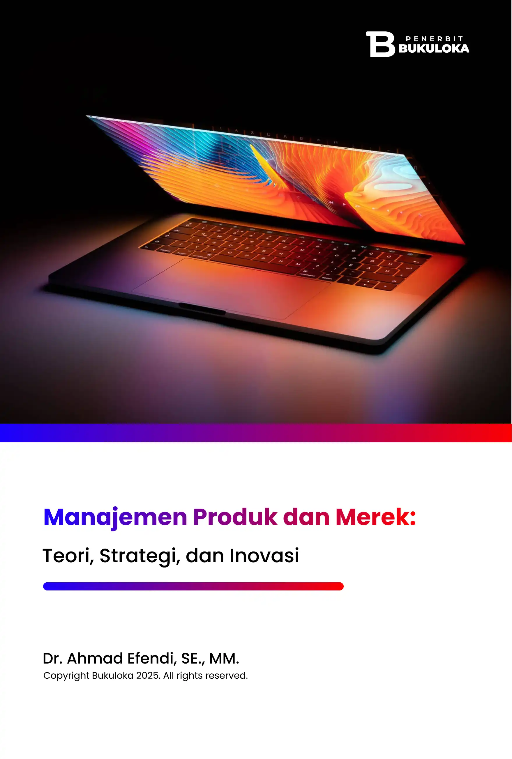 Manajemen Produk dan Merek: Teori, Strategi, dan Inovasi