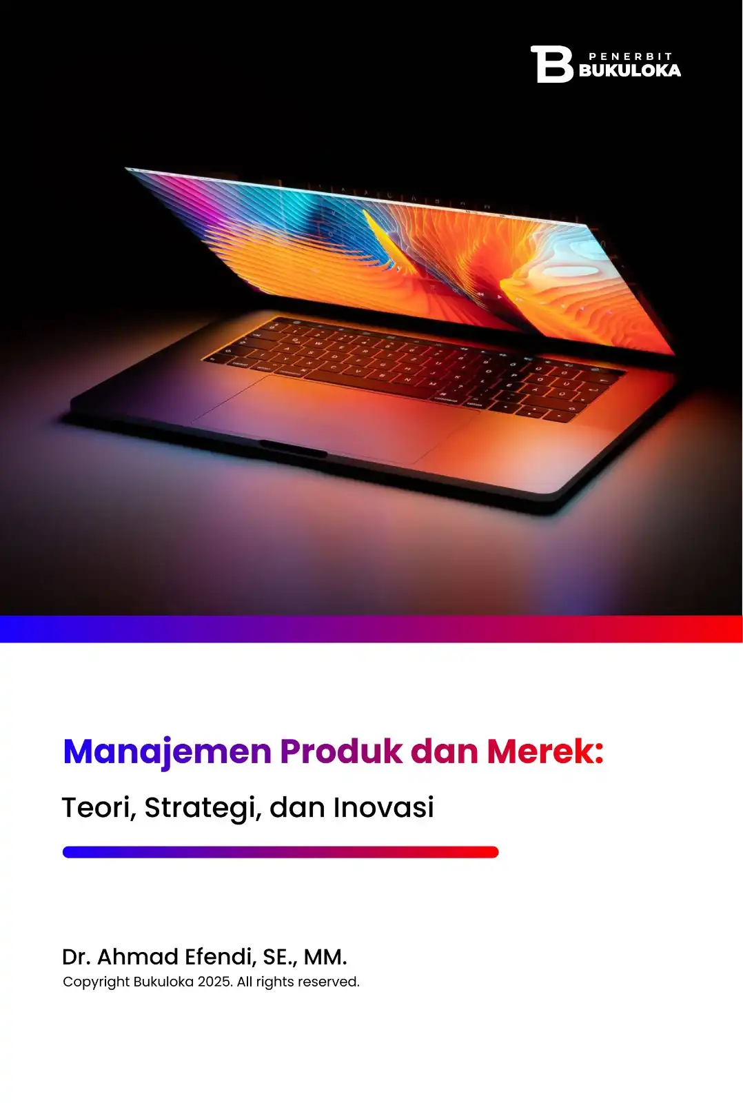 Manajemen Produk dan Merek: Teori, Strategi, dan Inovasi