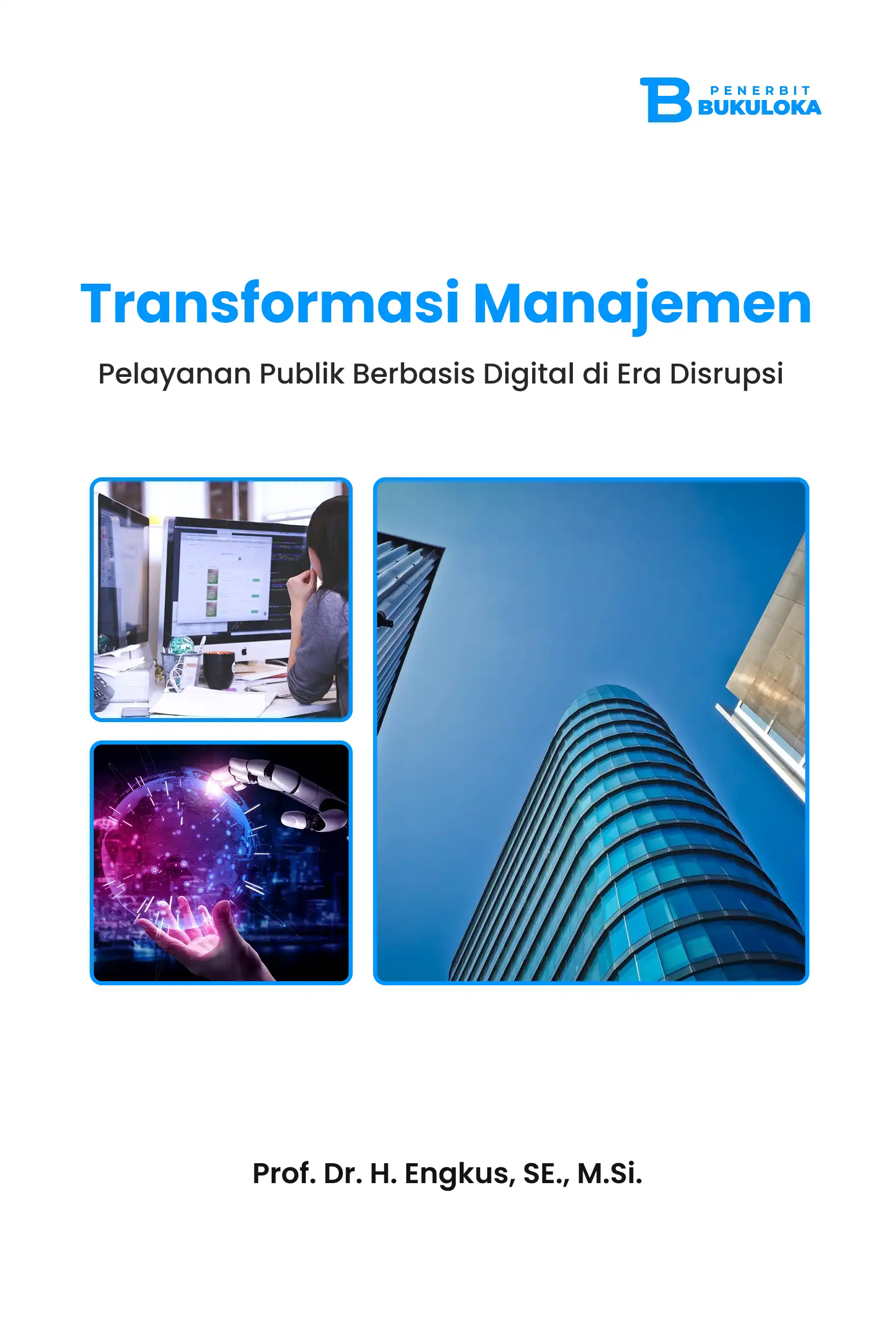 Transformasi Manajemen Pelayanan Publik Berbasis Digital di Era Disrupsi