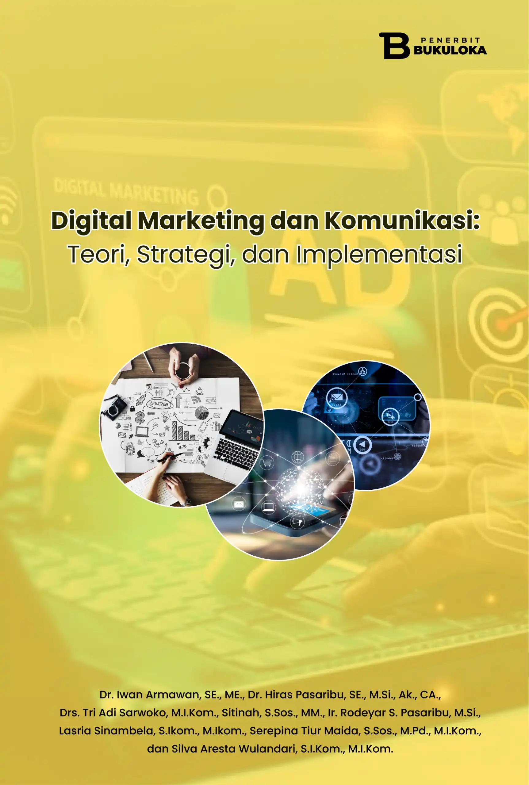 Digital Marketing dan Komunikasi: Teori, Strategi, dan Implementasi