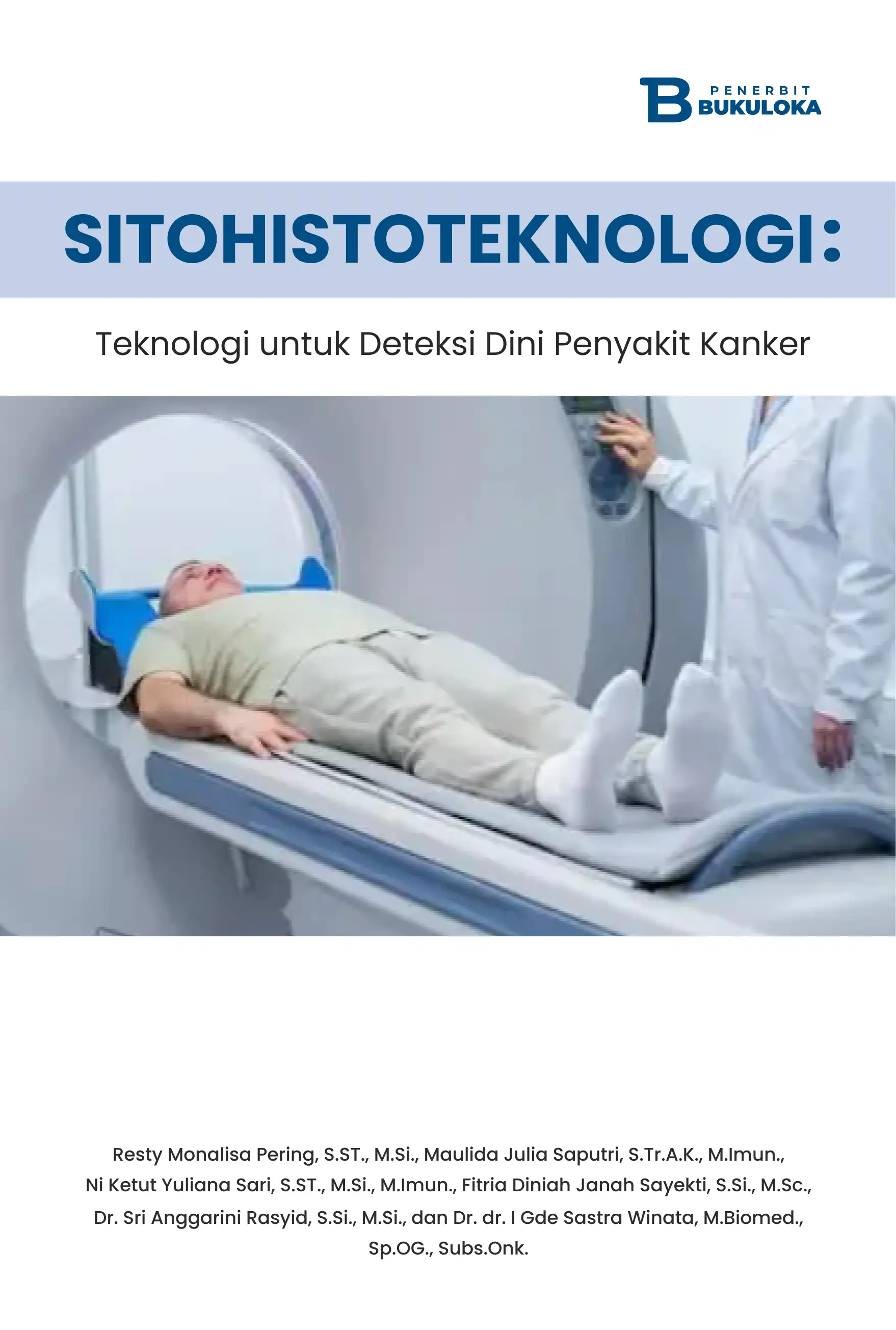 Sitohistoteknologi: Teknologi untuk Deteksi Dini Penyakit Kanker