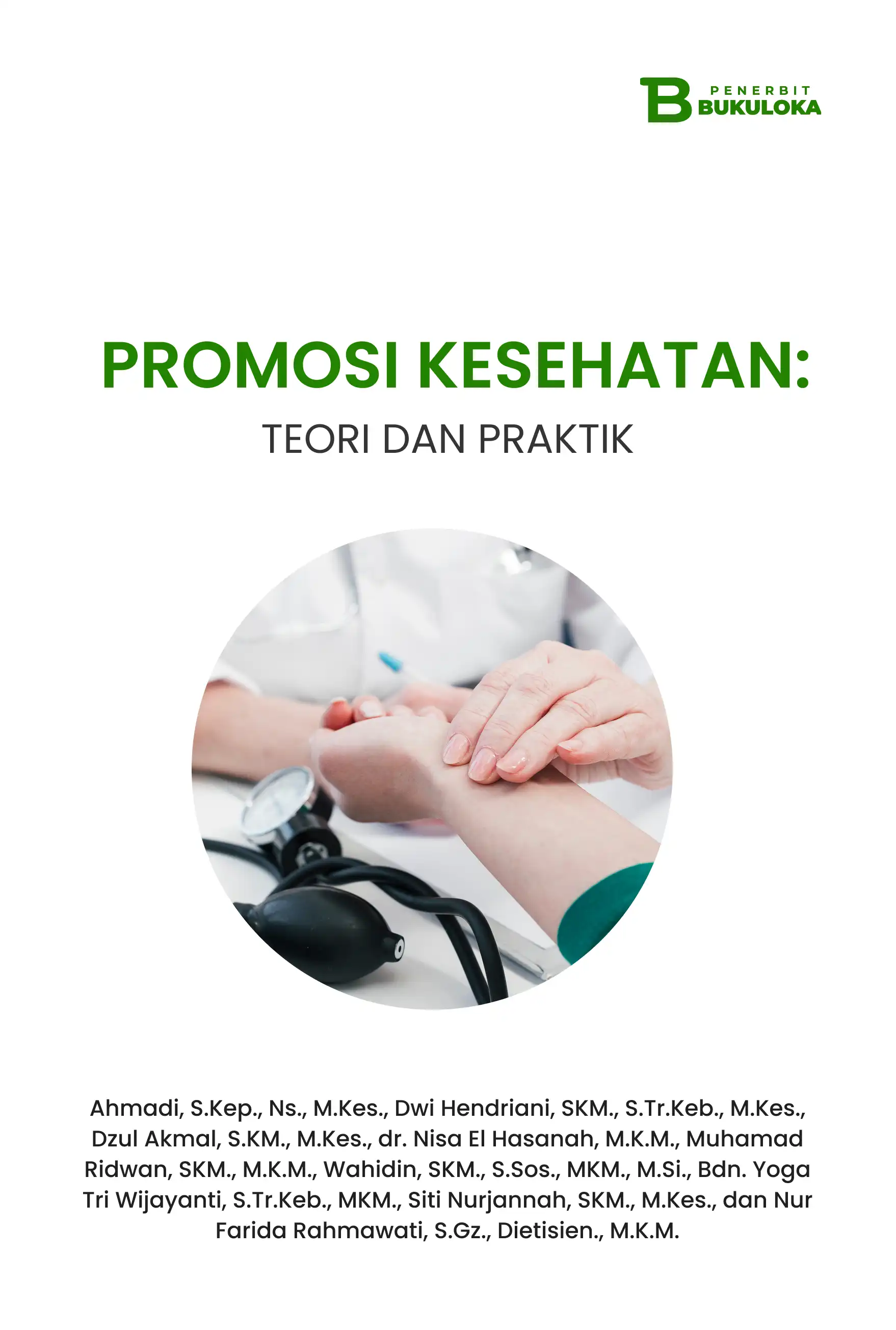 Promosi Kesehatan: Teori dan Praktik 