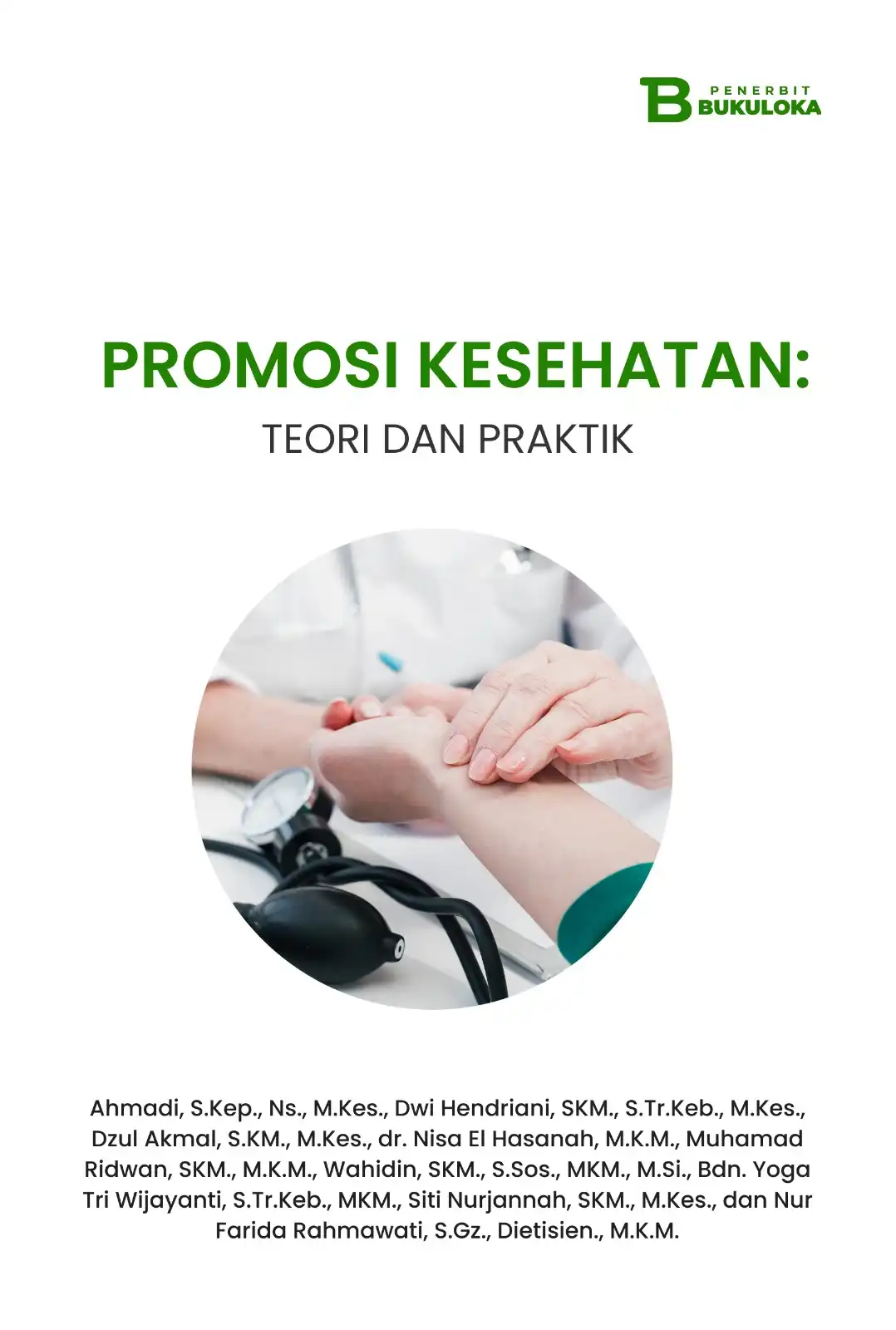 Promosi Kesehatan: Teori dan Praktik 