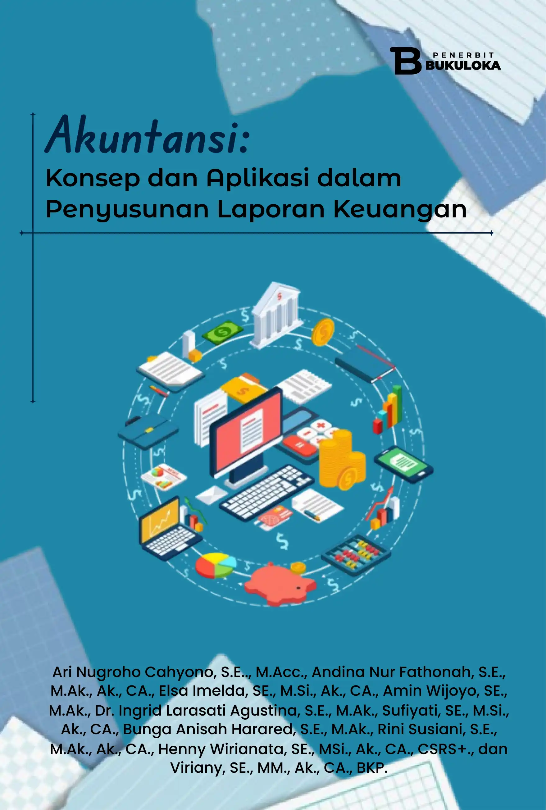 Akuntansi: Konsep dan Aplikasi dalam Penyusunan Laporan Keuangan