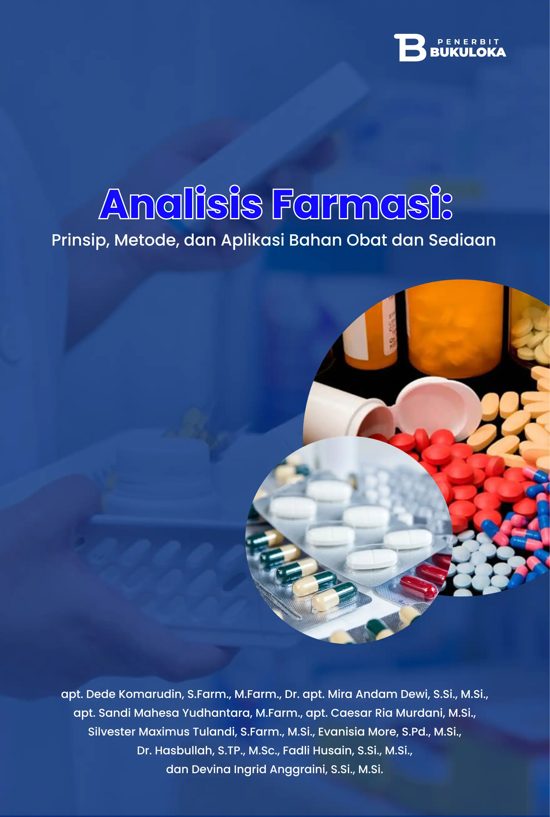 Analisis Farmasi: Prinsip, Metode, dan Aplikasi Bahan Obat dan Sediaan