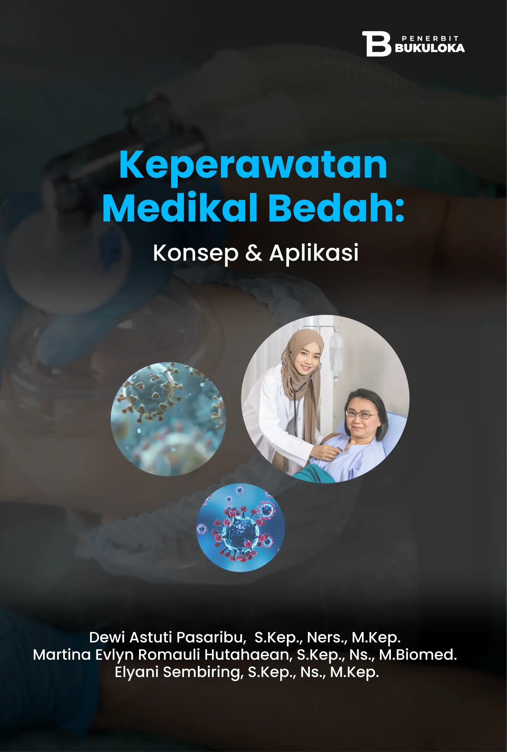 Keperawatan Medikal Bedah: Konsep & Aplikasi 