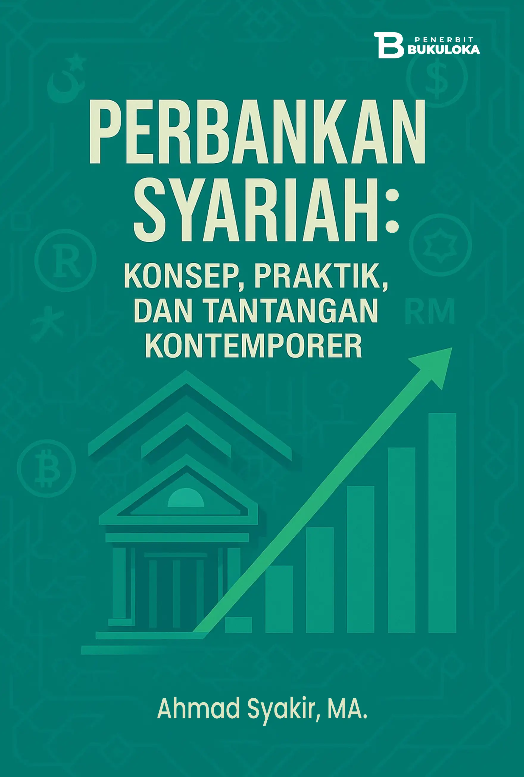 Perbankan Syariah: Konsep, Praktik, dan Tantangan Kontemporer 