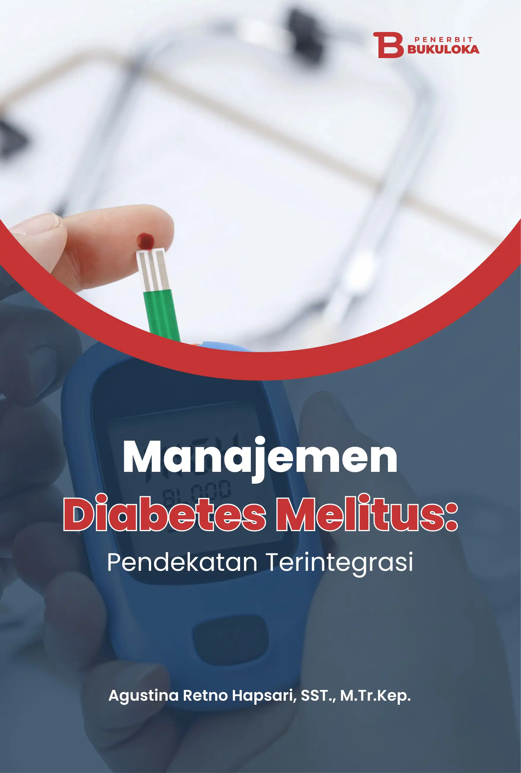 Manajemen Diabetes Melitus: Pendekatan Terintegrasi