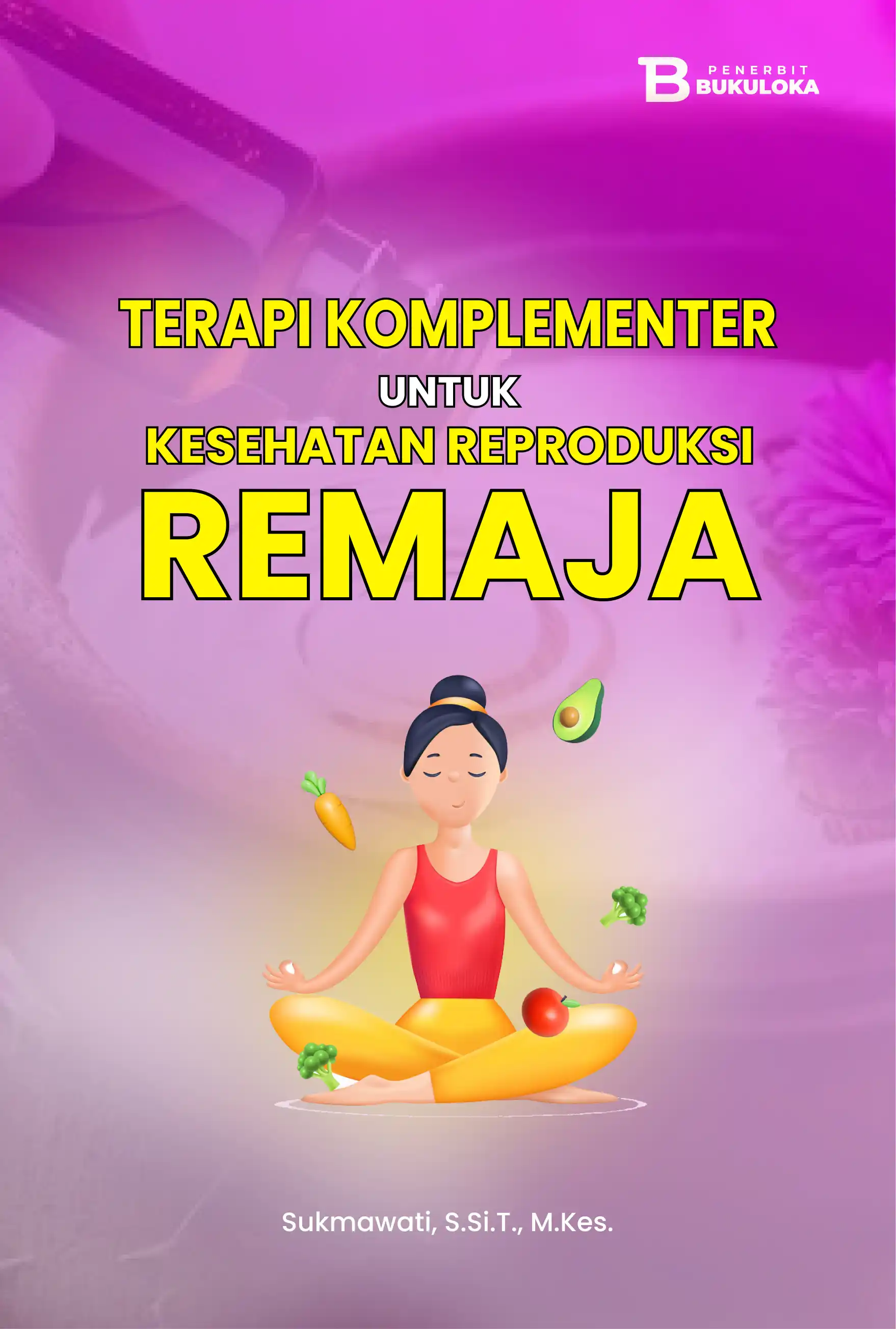 Terapi Komplementer untuk Kesehatan Reproduksi Remaja
