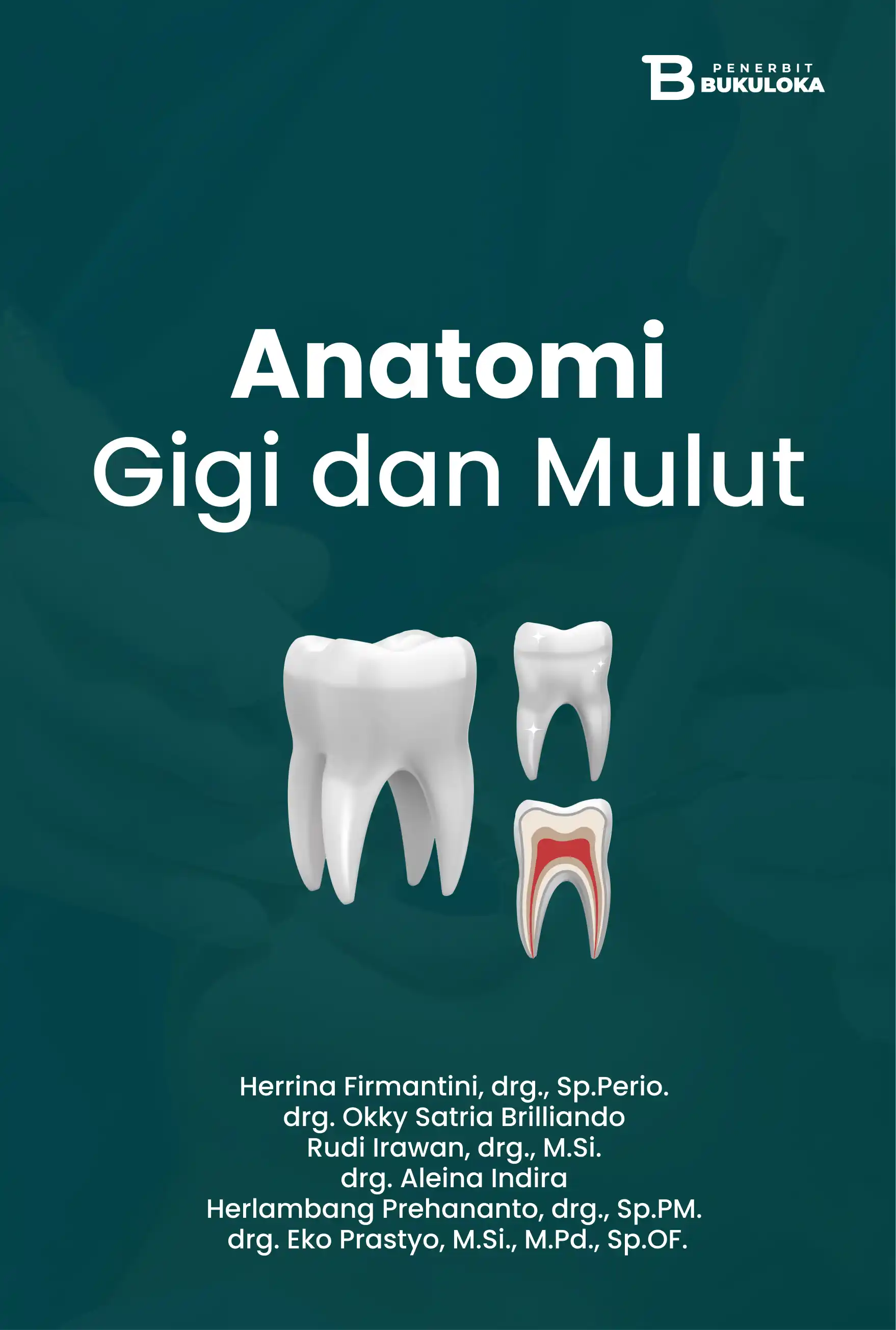 Anatomi Gigi dan Mulut